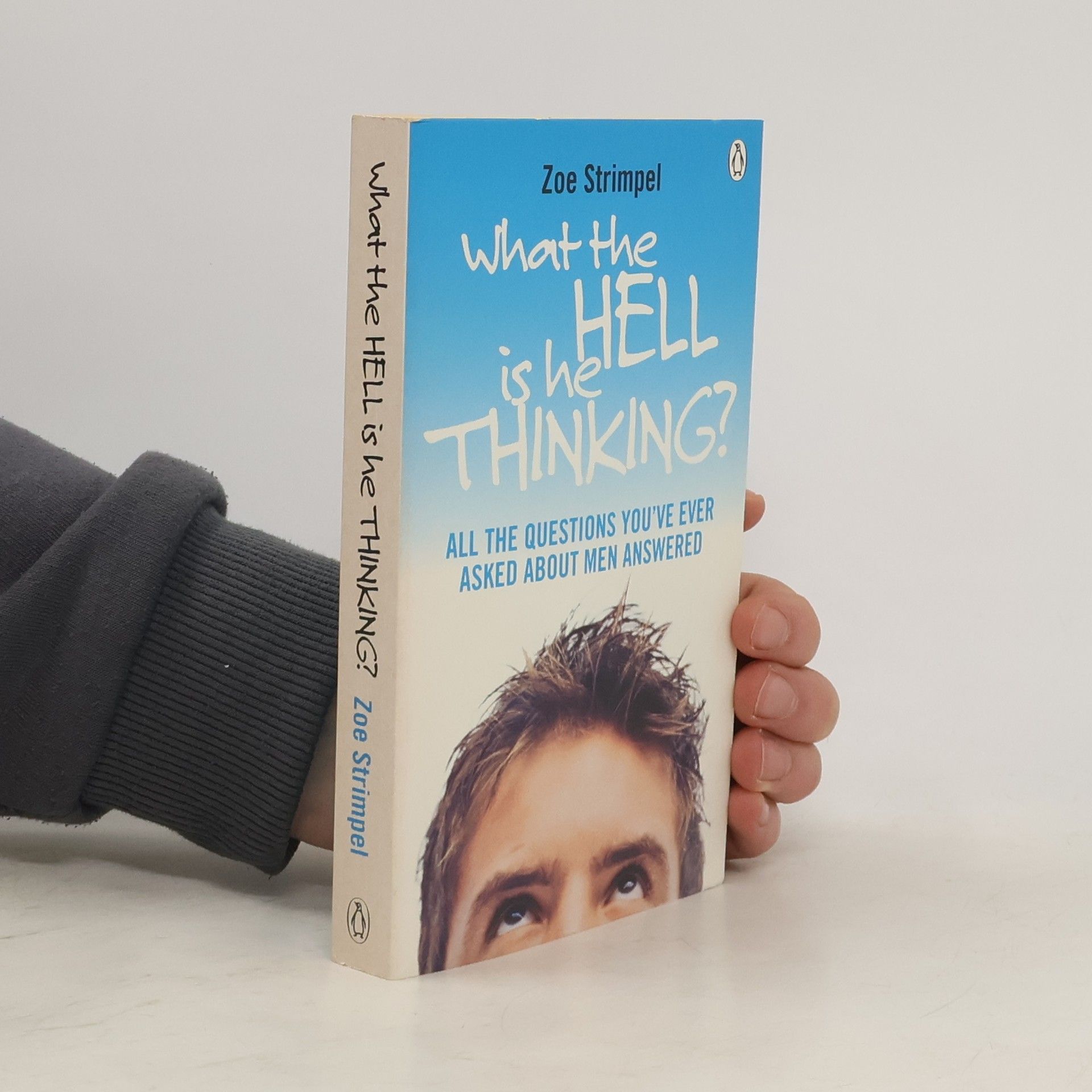 Zoe Strimpel What the Hell is He Thinking?