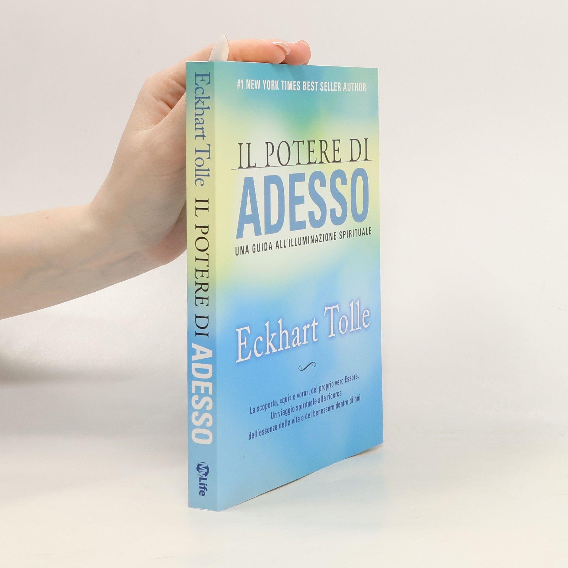 Eckhart Tolle Il potere di adesso. Una guida all'illuminazione spirituale