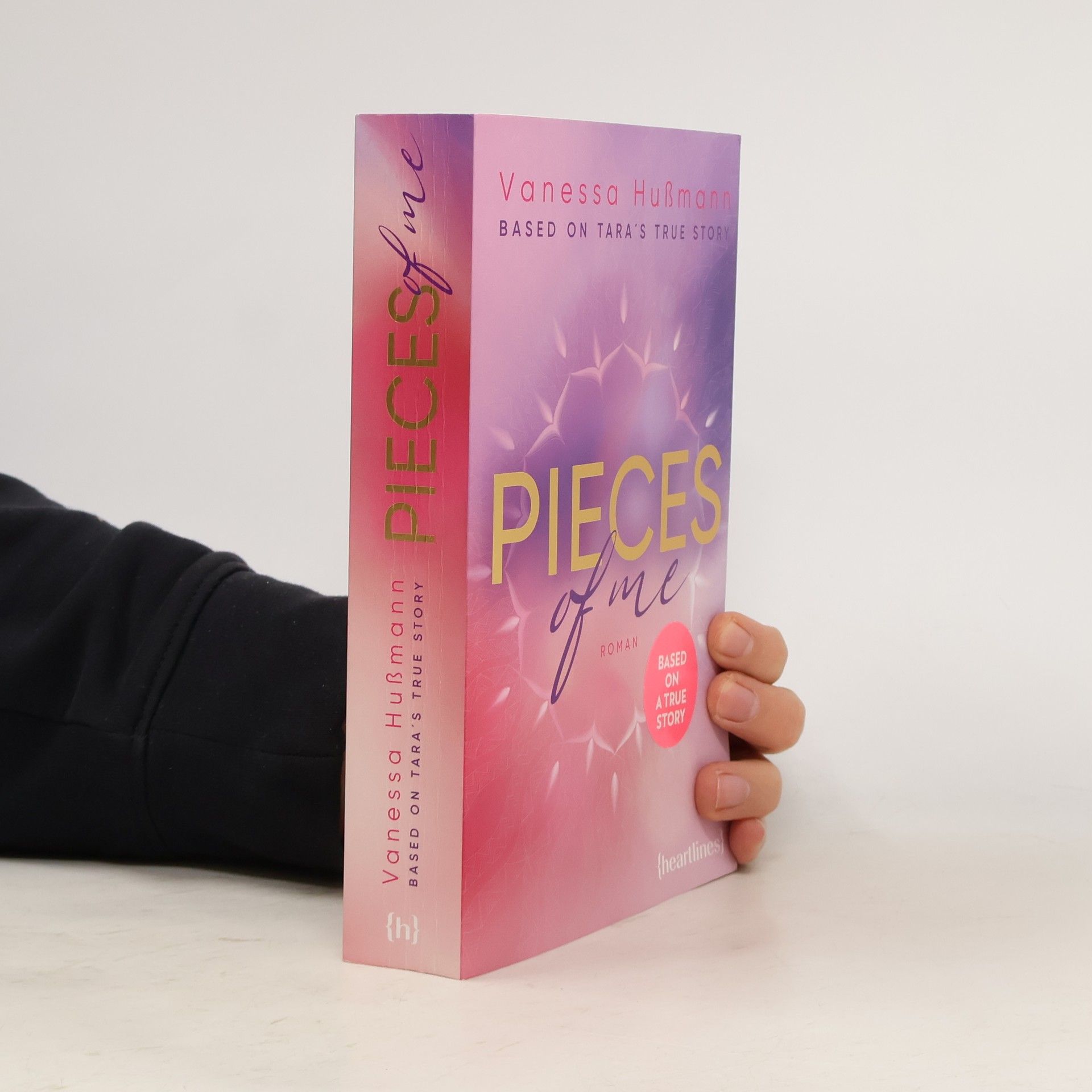 Vanessa Hußmann Pieces of Me – Based on Tara's True Story