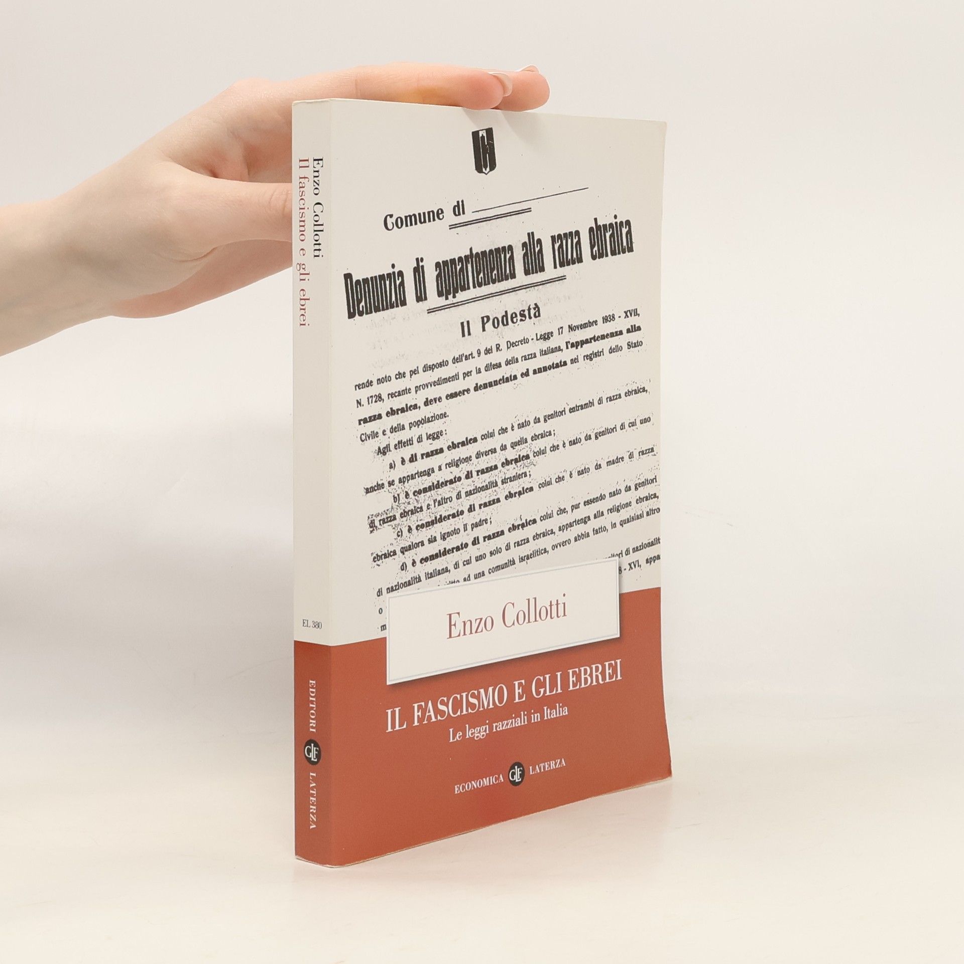 Enzo Collotti Il fascismo e gli ebrei. Le leggi razziali in Italia