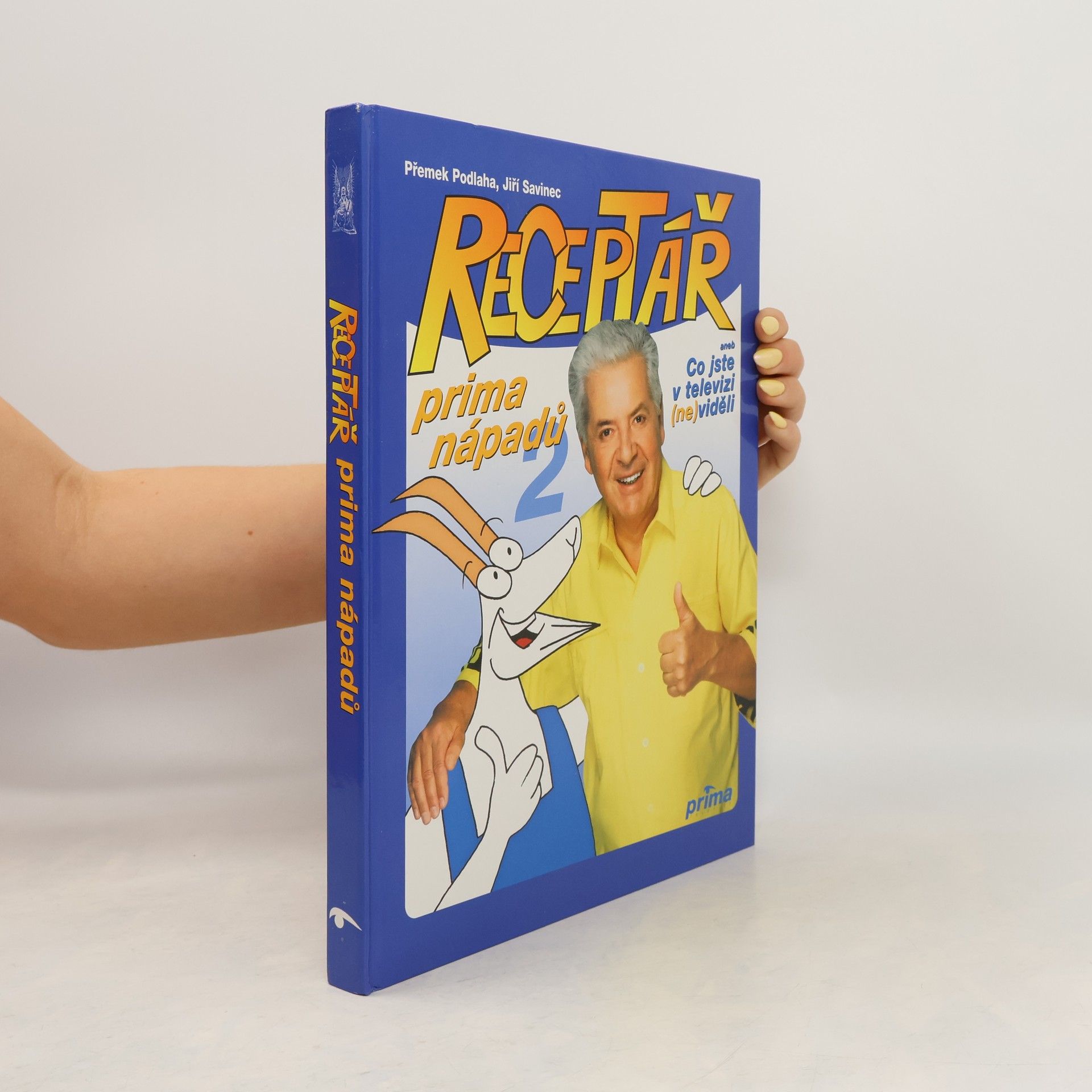 Přemek Podlaha Receptář prima nápadů, aneb, Co jste v televizi (ne)viděli. 2. díl.