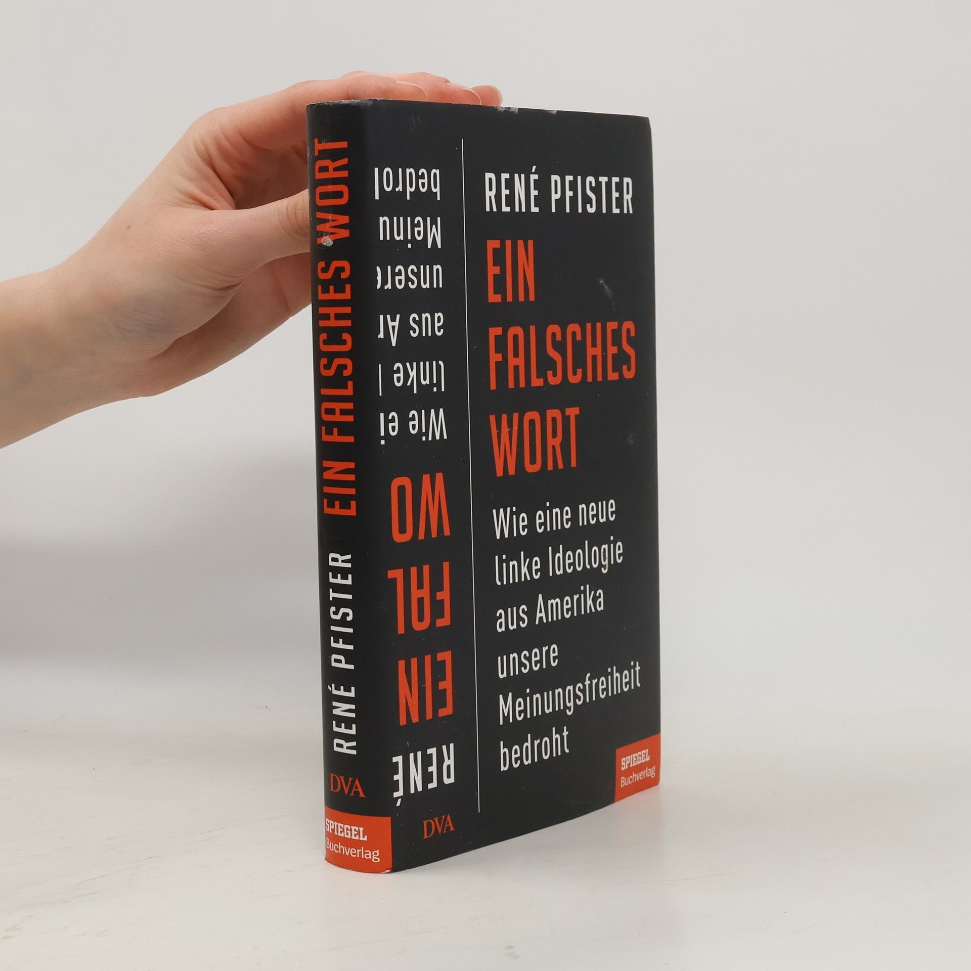 Rene Pfister Ein falsches Wort