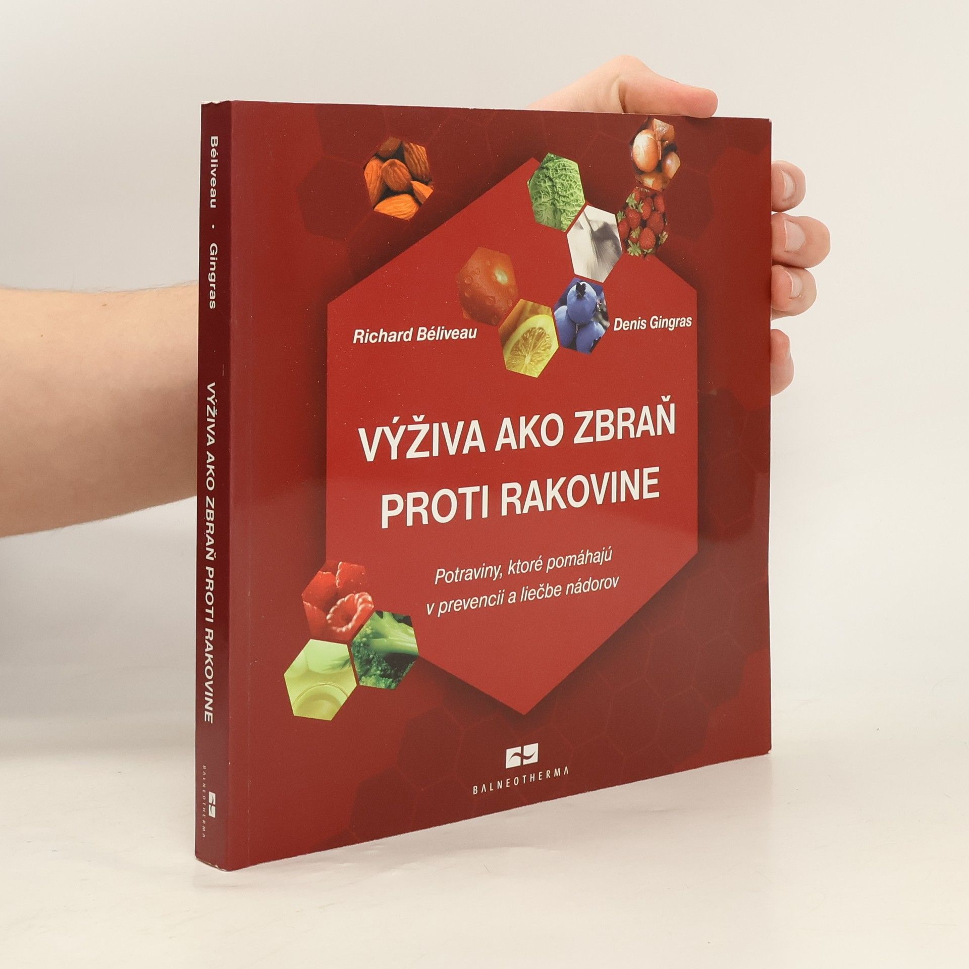 Richard Béliveau Výživa ako zbraň proti rakovine