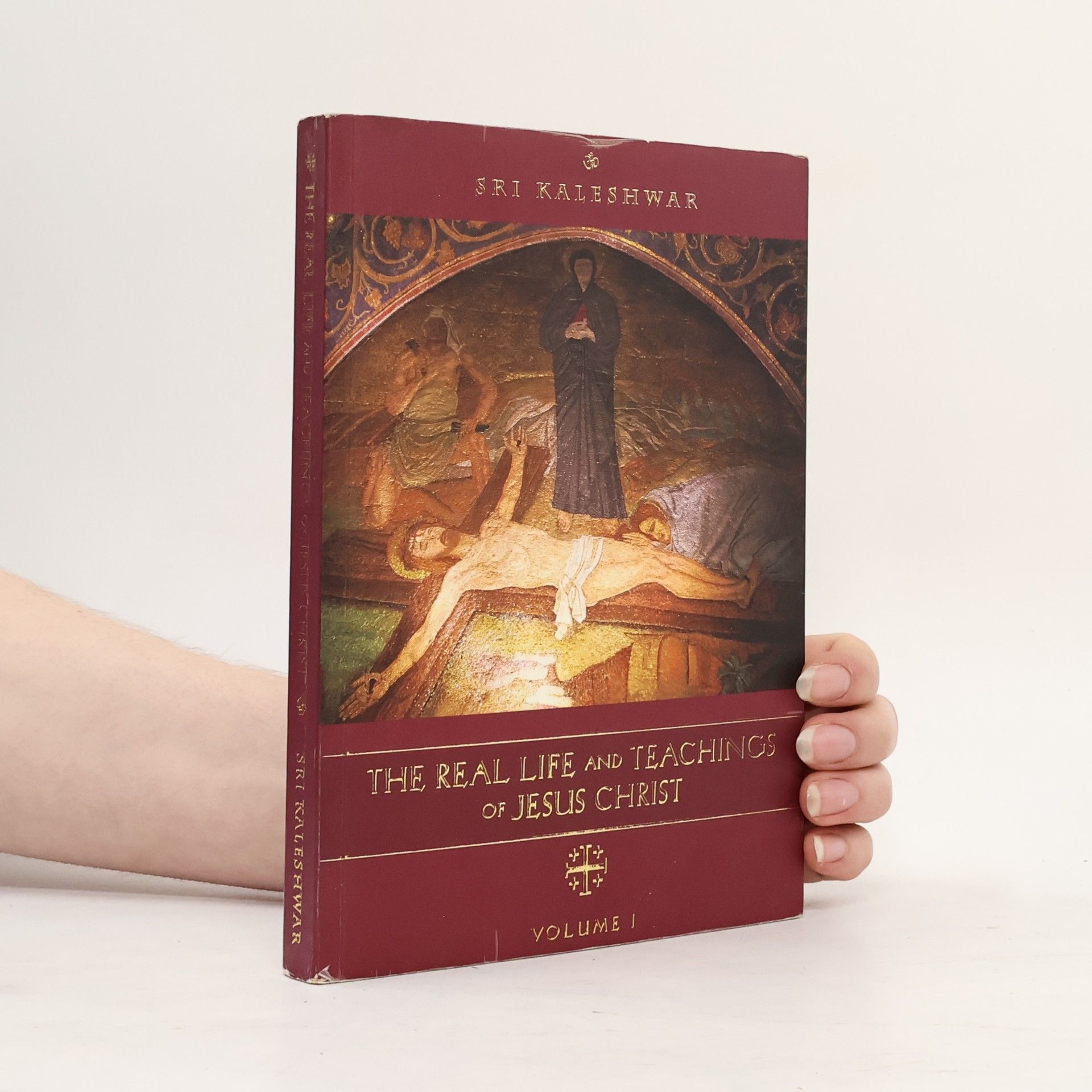 The Real Life and Teachings of Jesus Christ I.