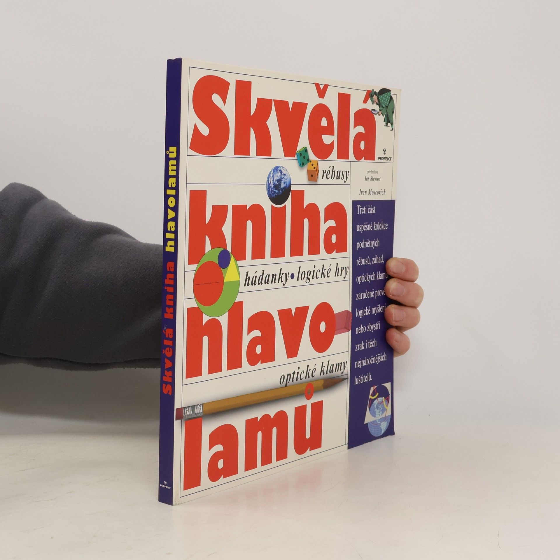 Ivan Moscovich Skvělá kniha hlavolamů : rébusy, hádanky, logické hry, optické klamy
