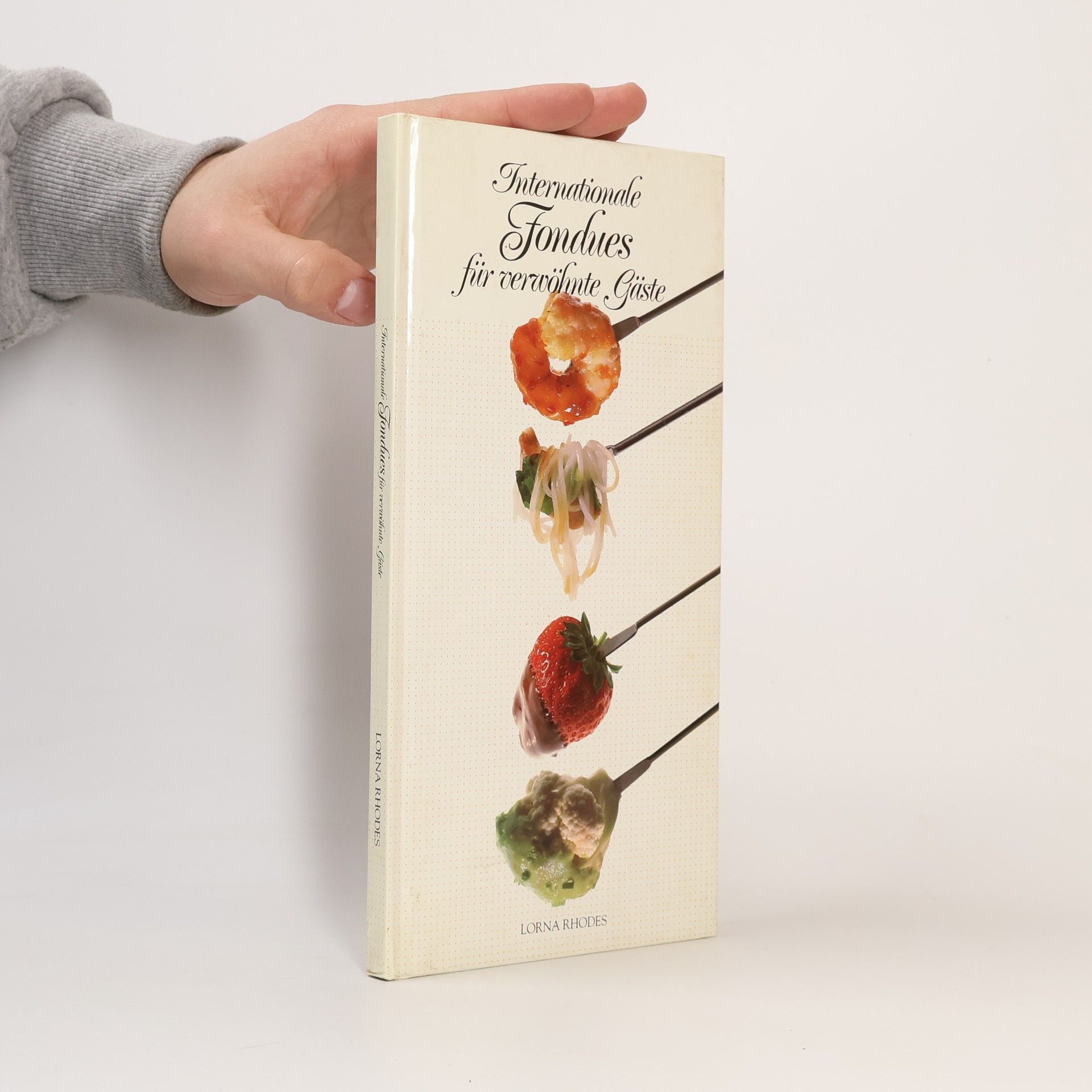 Lorna Rhodes Internationale Fondues für verwöhnte Gäste