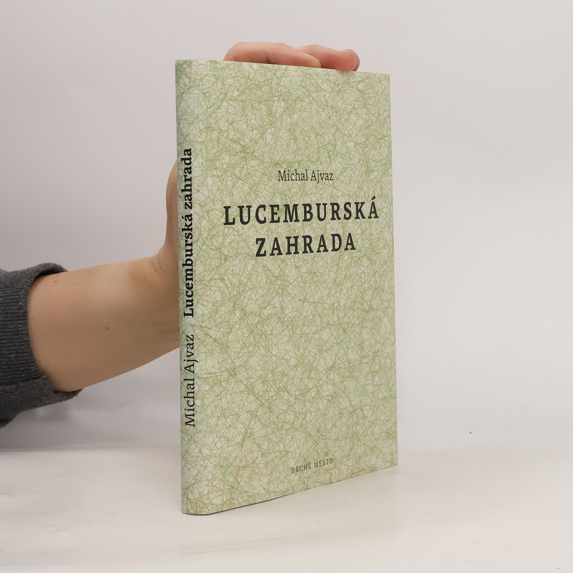 Michal Ajvaz Lucemburská zahrada