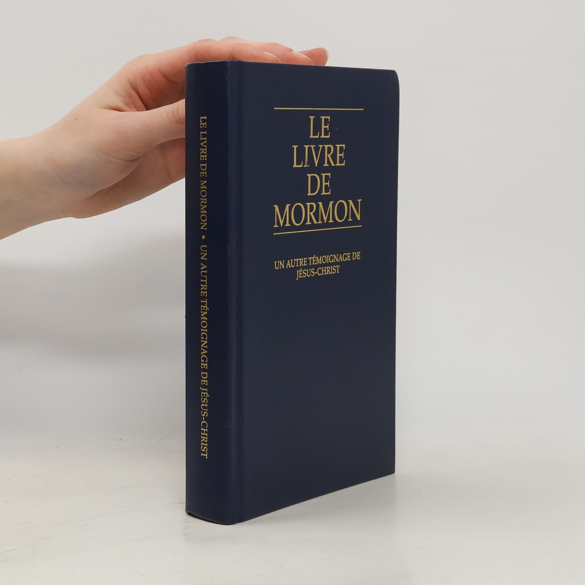 Various authors Le livre de Mormon. Un autre témoignage de Jésus-Christ