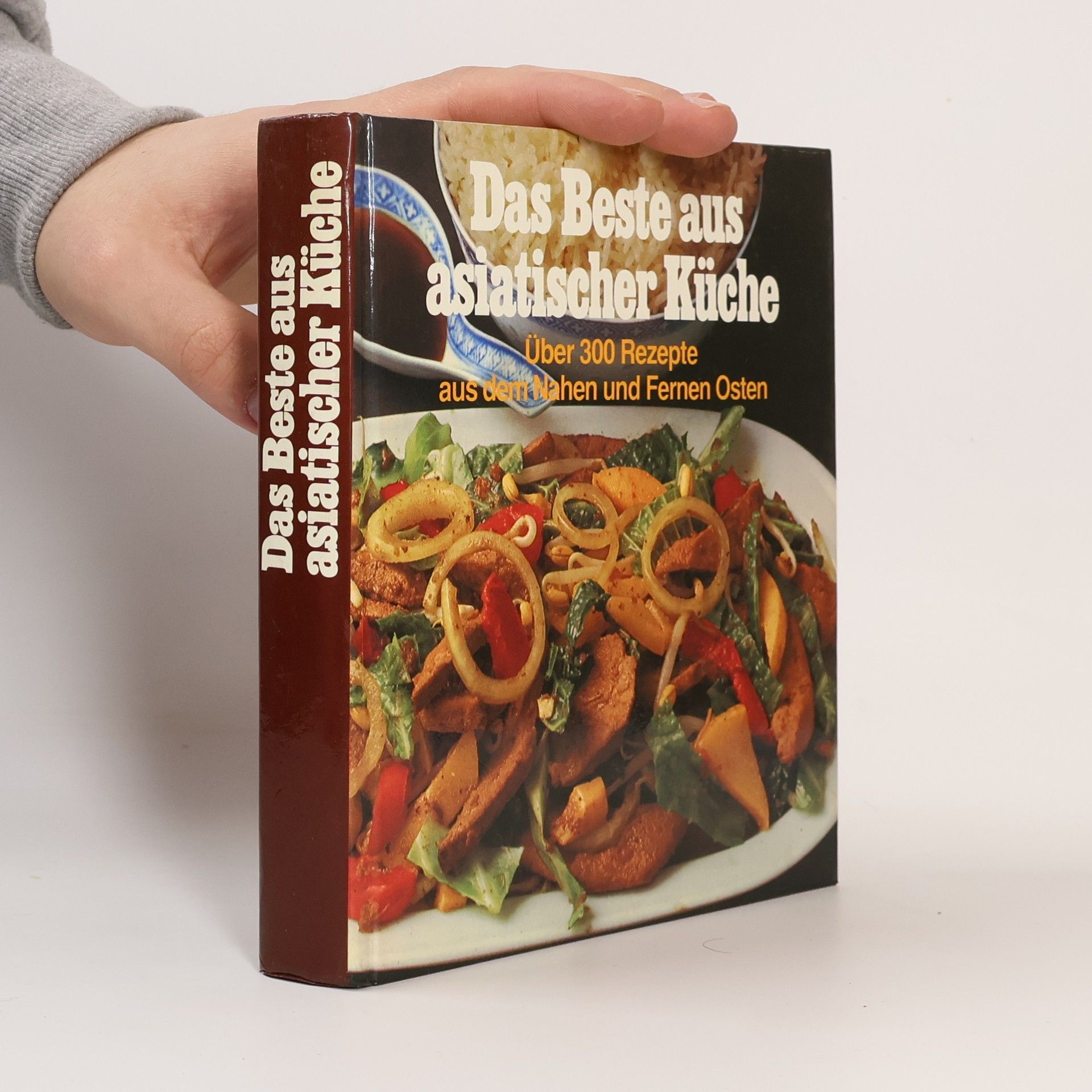 Autores varios Das Beste aus asiatischer Küche