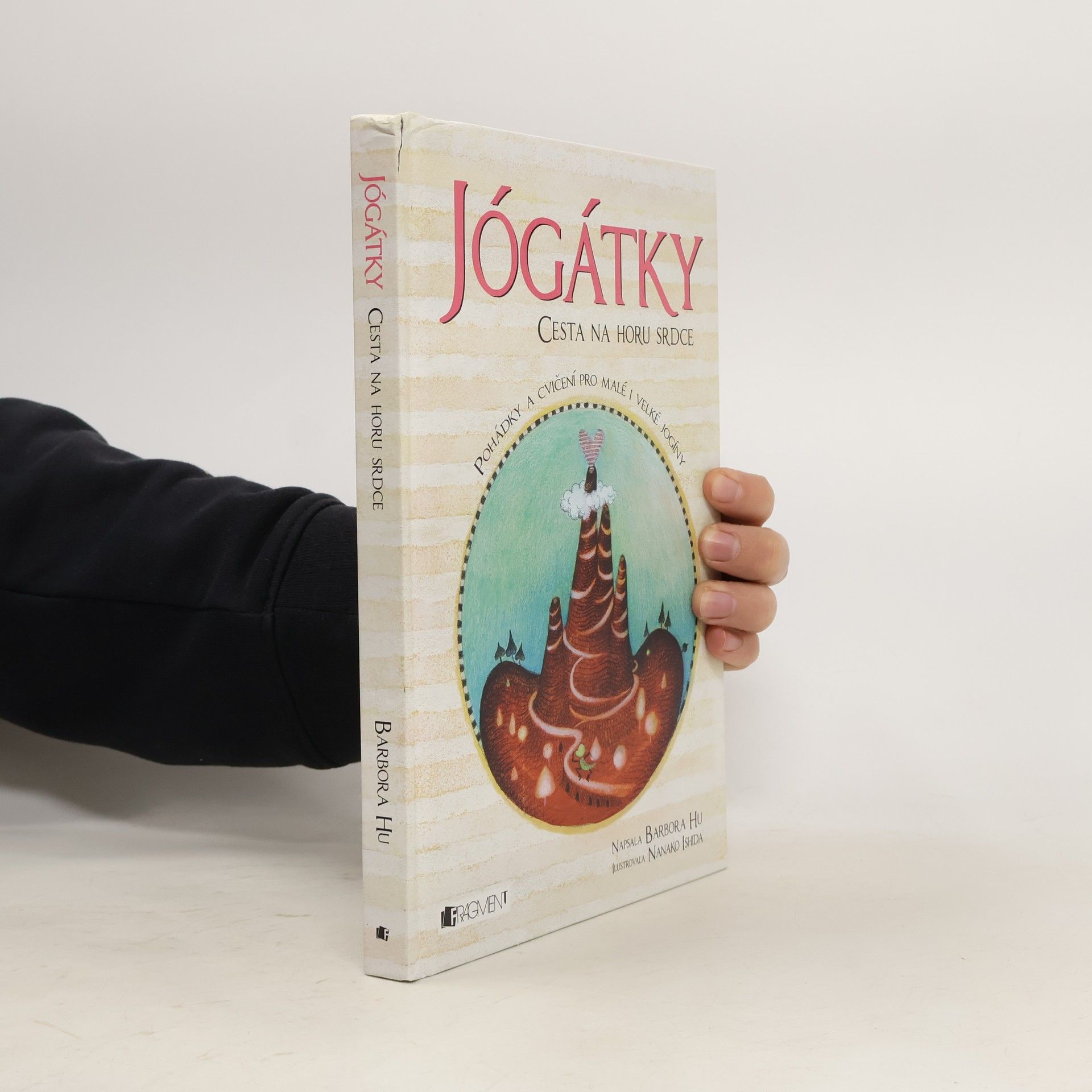 Barbora Hu Jógátky. Cesta na horu srdce