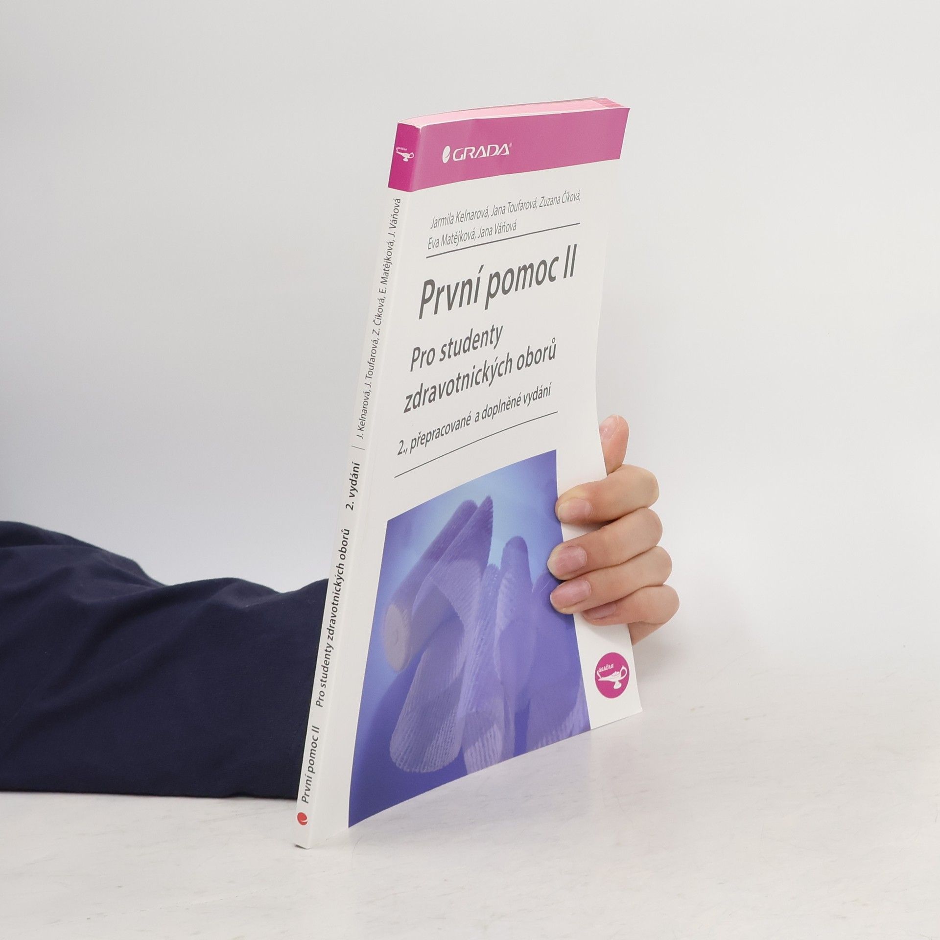 Jarmila Kelnarová První pomoc pro studenty zdravotnických oborů ll. 2. přepracované a doplněné vydání