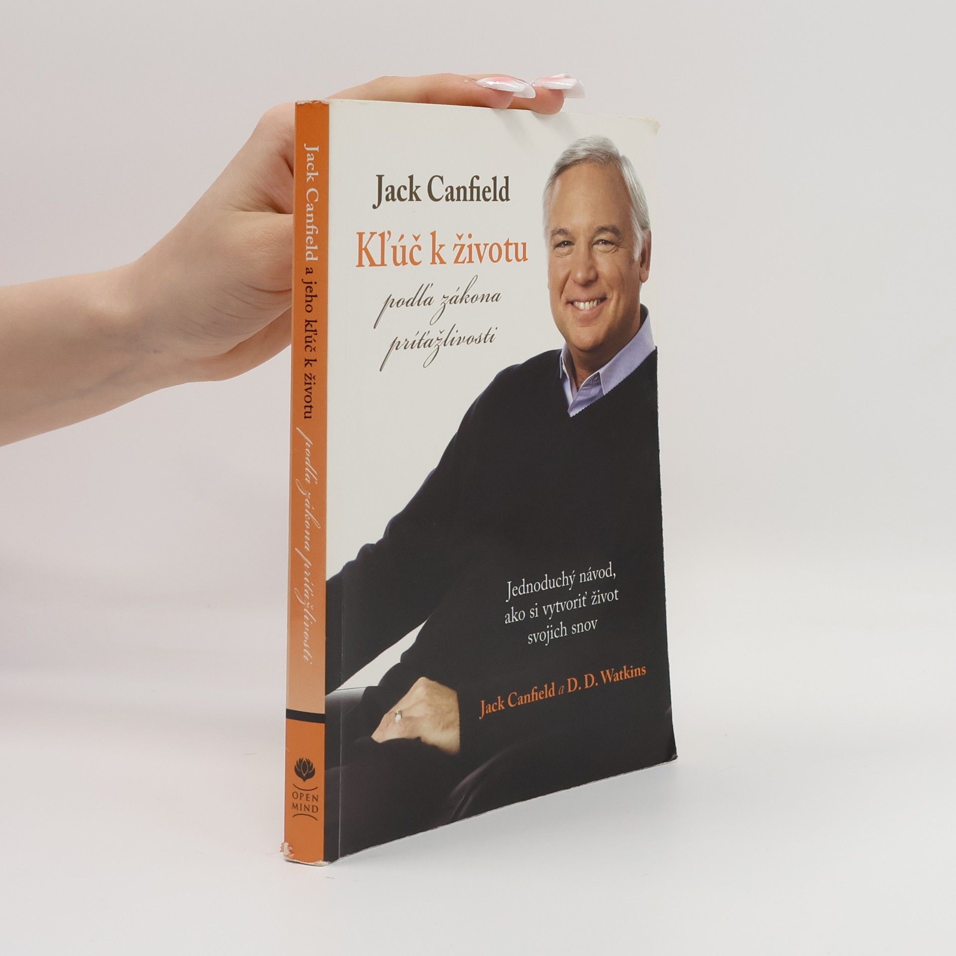 Jack Canfield Kľúč k životu podľa zákona príťažlivosti