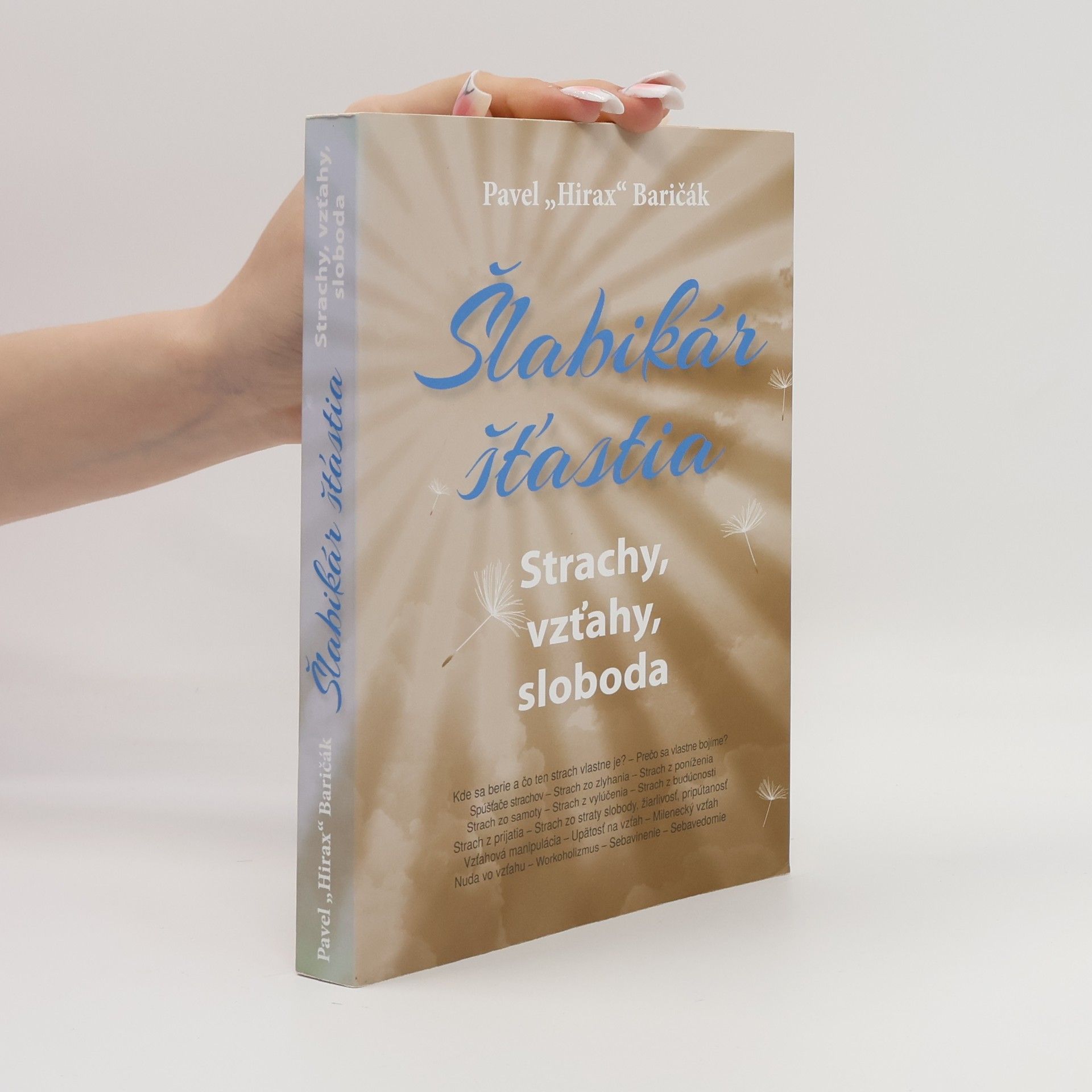 Pavel "Hirax" Baričák Šlabikár šťastia 4 - Strachy, vzťahy, sloboda