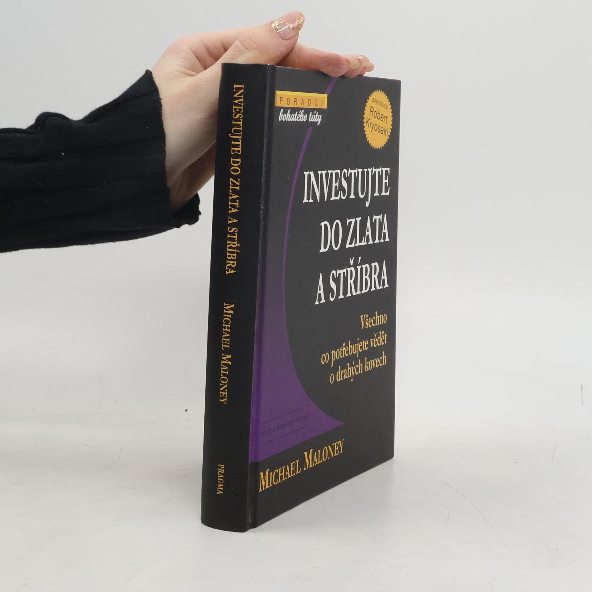 Michael Maloney Investujte do zlata a stříbra