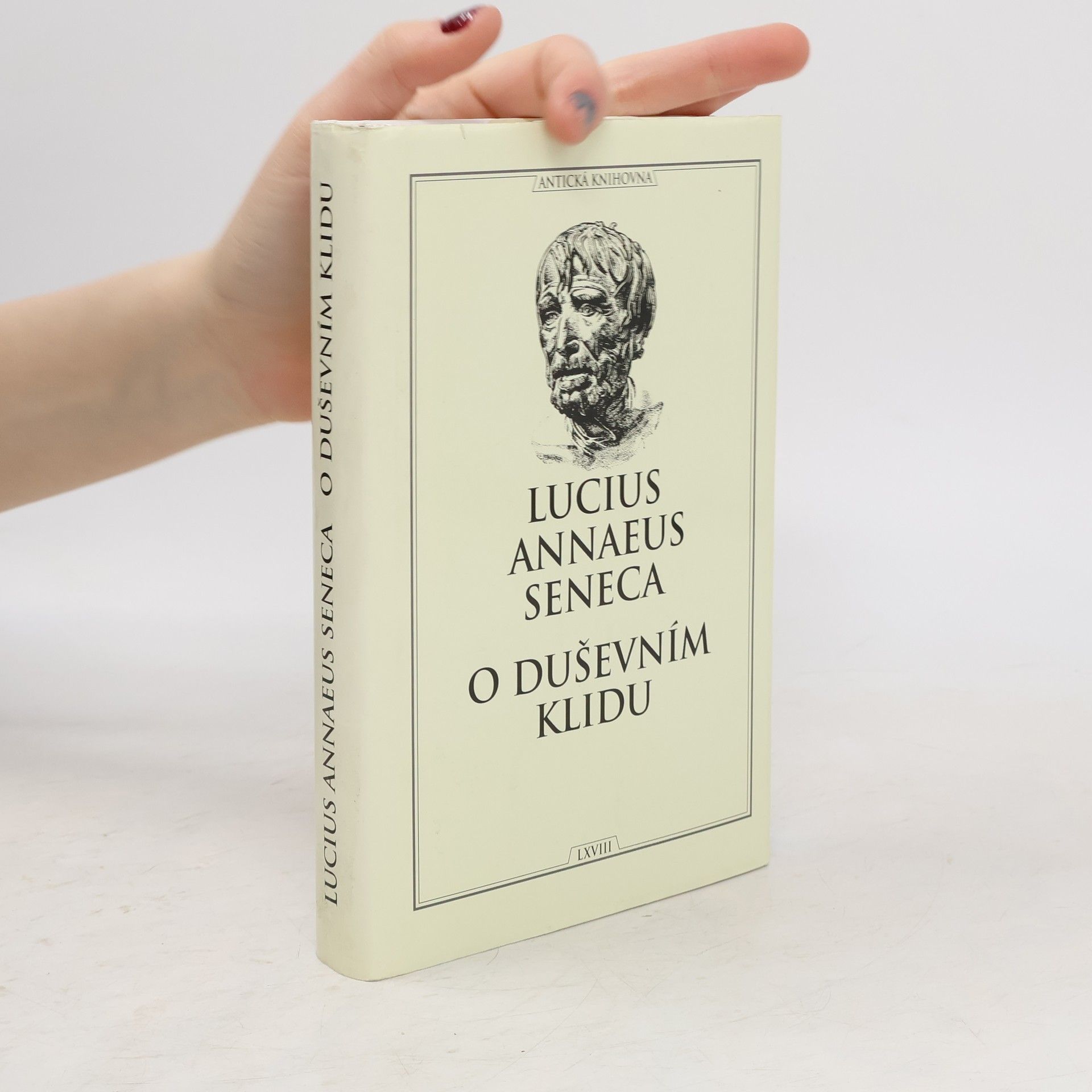 Lucius Annaeus Seneca O duševním klidu