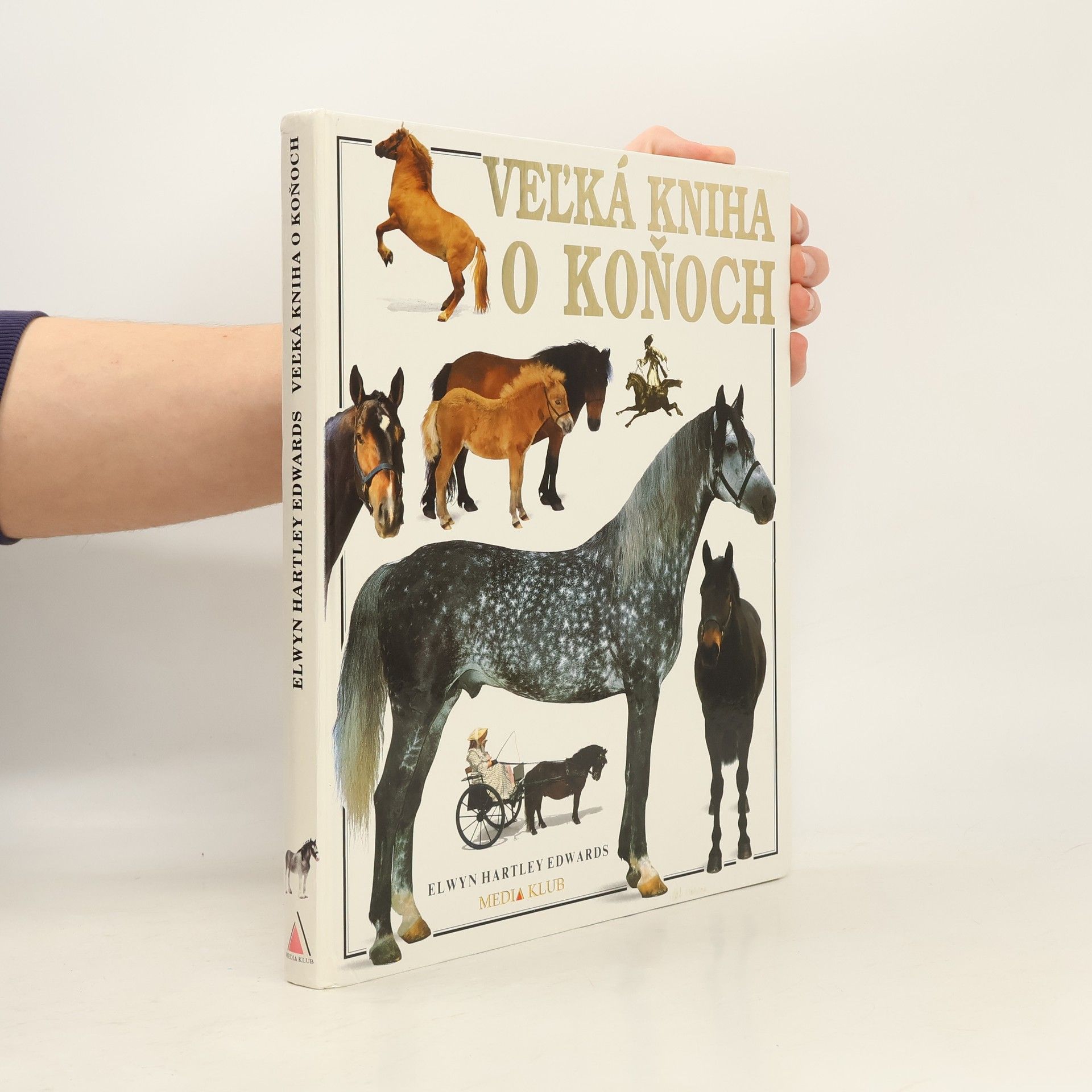 Elwyn Hartley Edwards Veľká kniha o koňoch