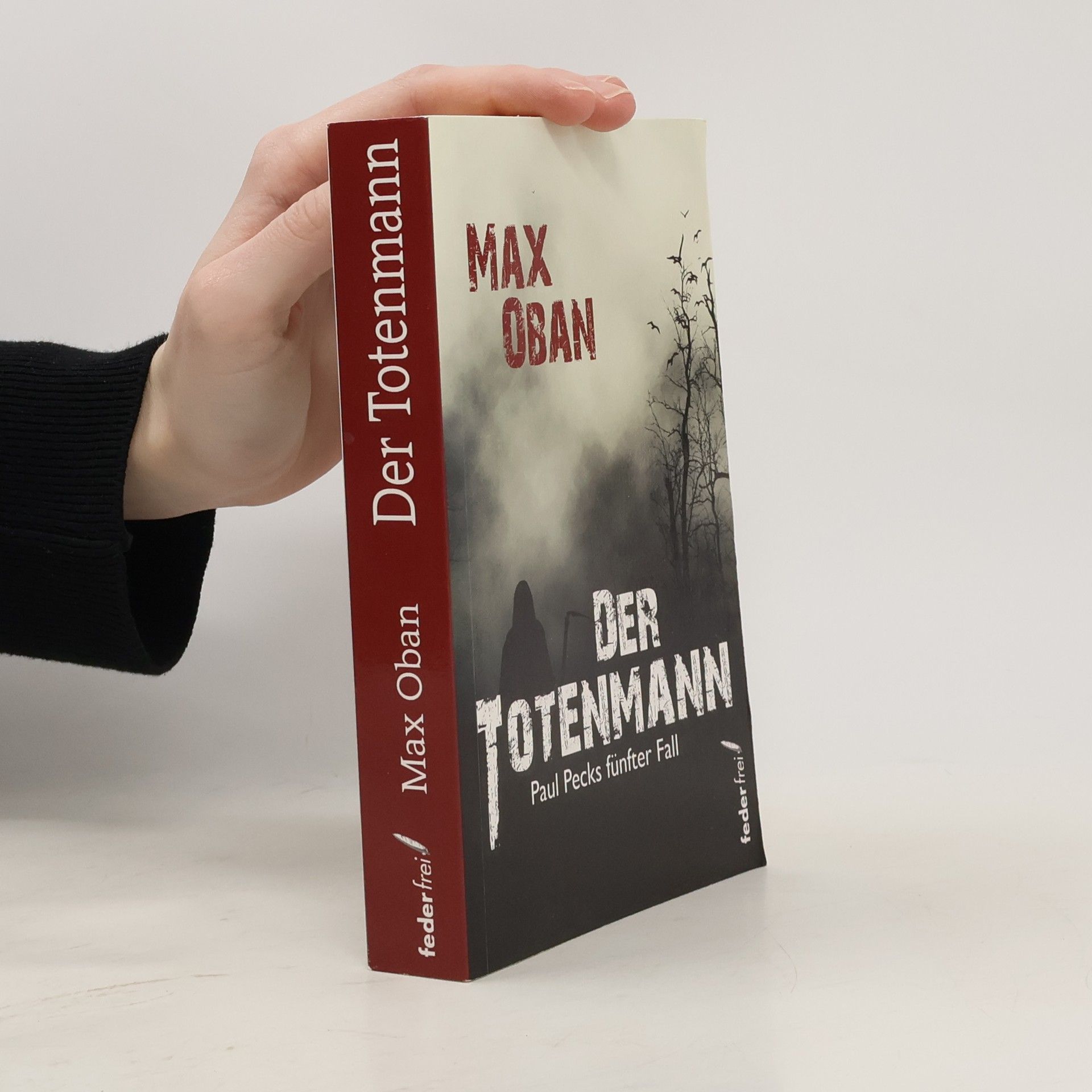 Max Oban Paul Pecks Fälle - 5: Der Totenmann
