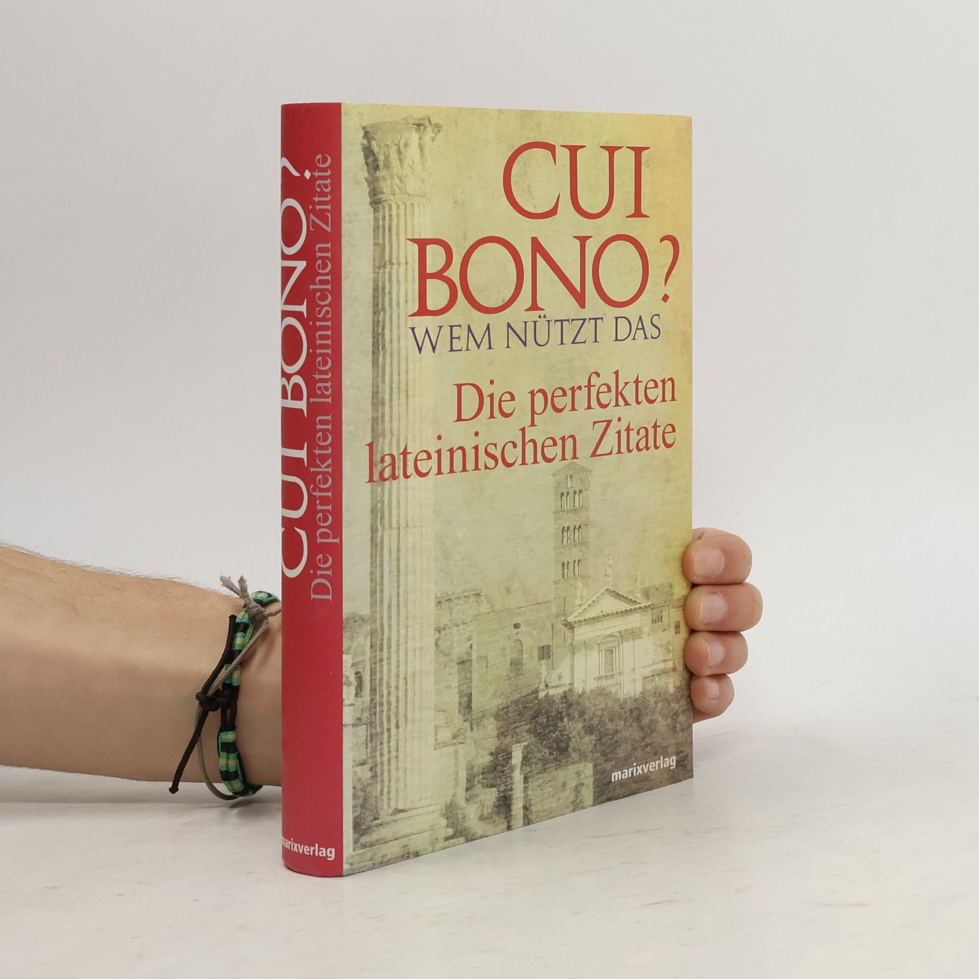 Marc Mylius Die perfekten lateinischen Zitate