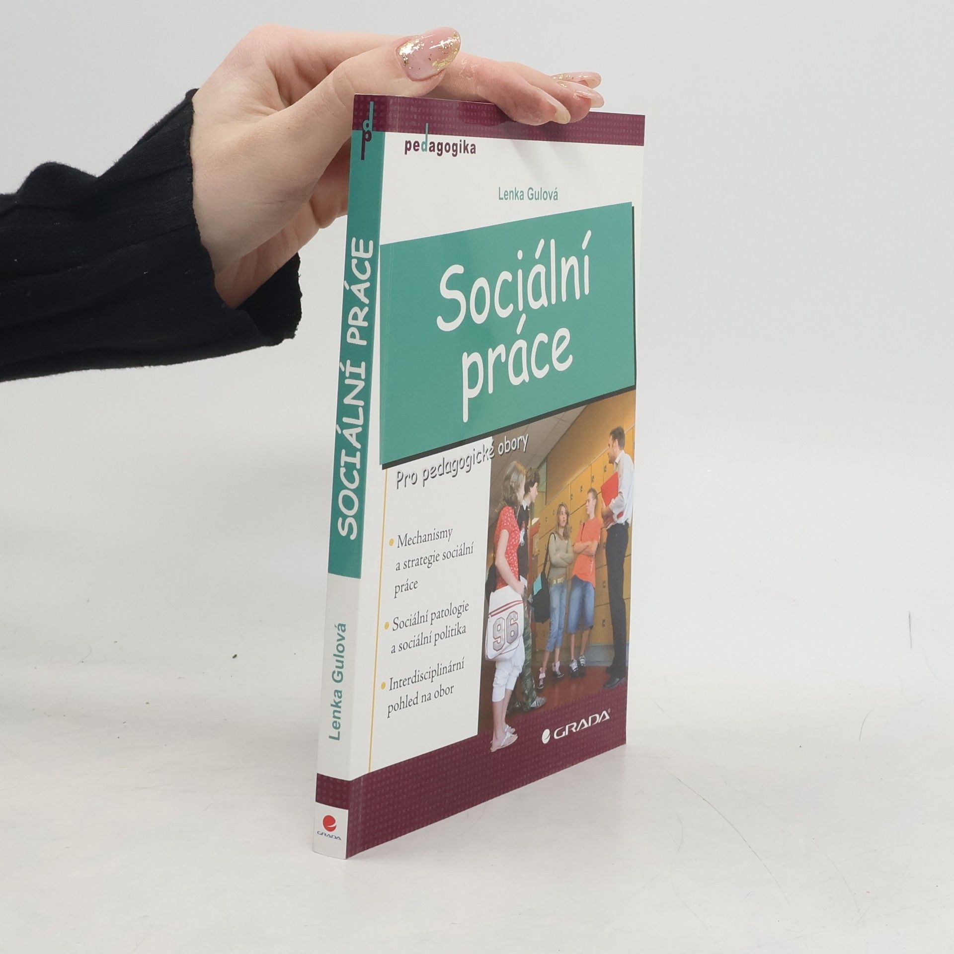 Lenka Gulová Sociální práce : pro pedagogické obory