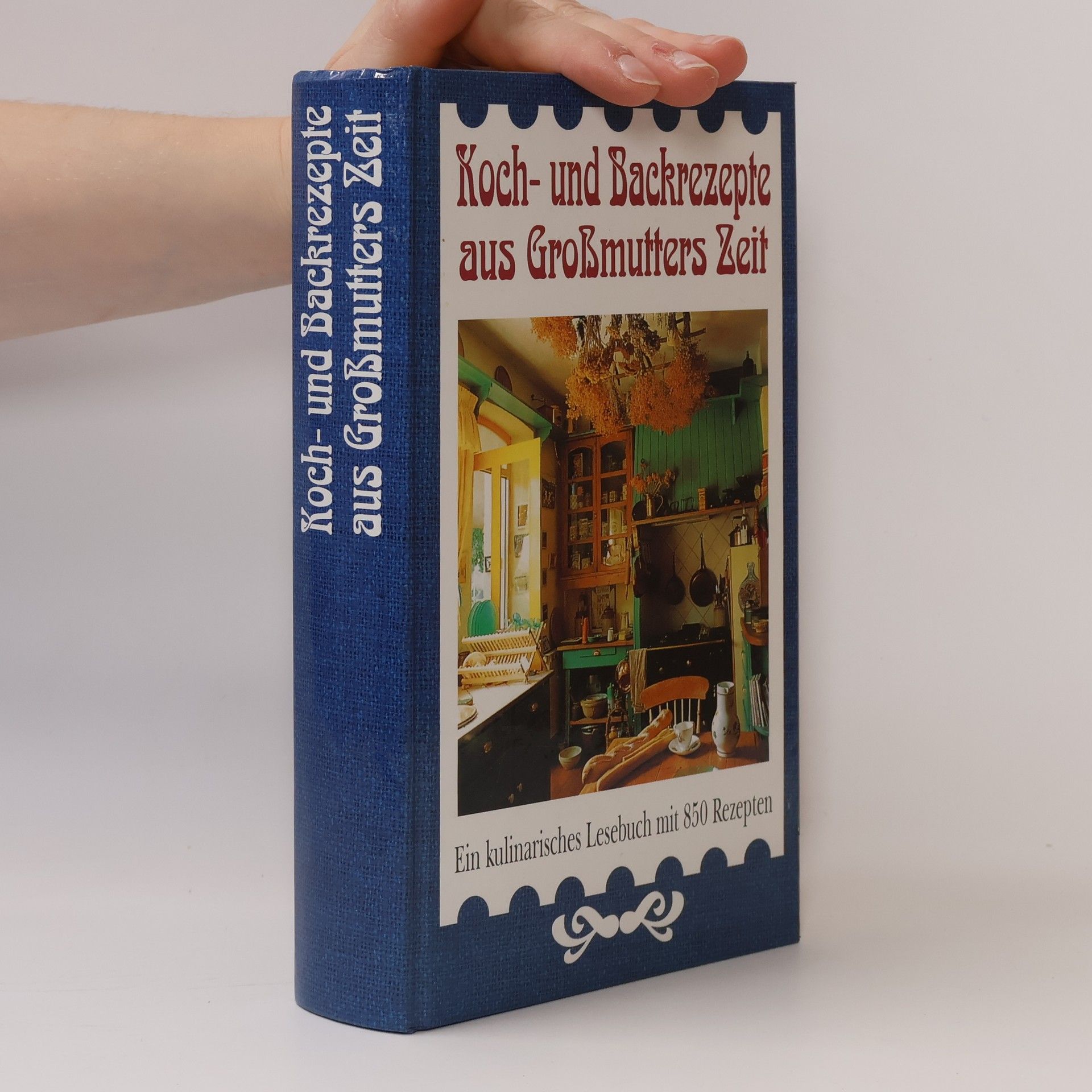 Roland W. Fink-Henseler Koch- und Backrezepte Aus Großmutters Zeit