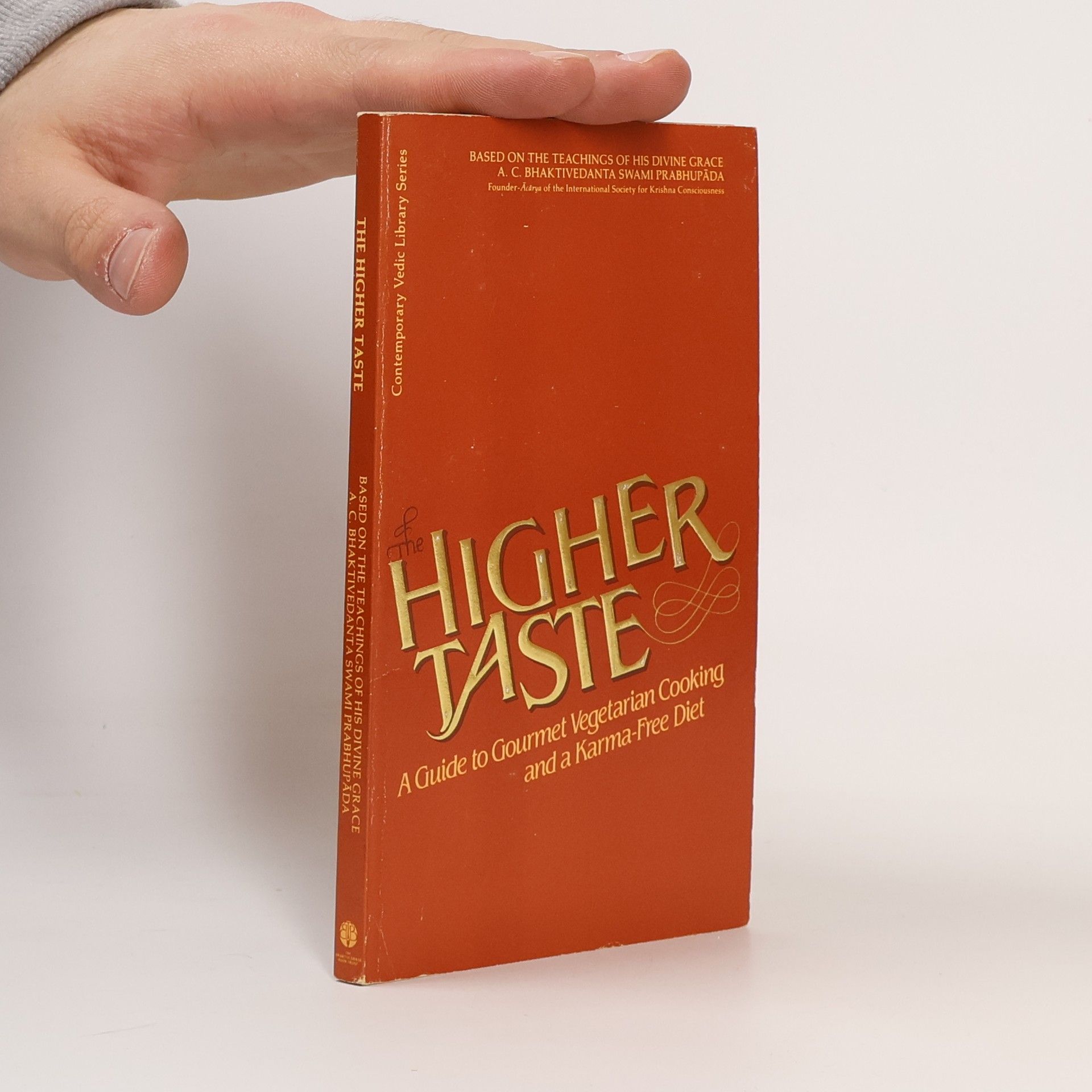 A.C. Bhaktivedanta Swami Prabhupada The Higher Taste