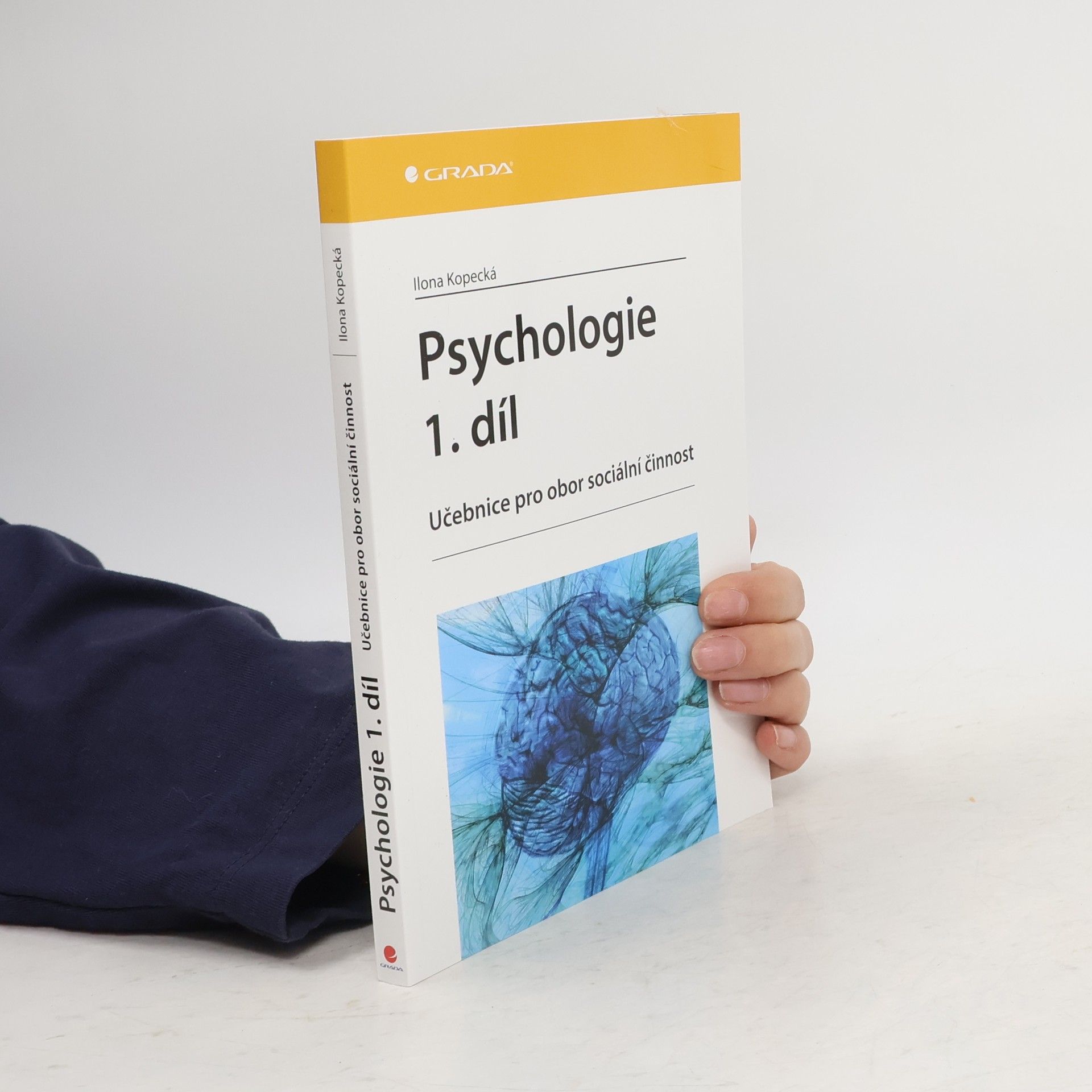Ilona Kopecká Psychologie : učebnice pro obor sociální činnost. 1. díl