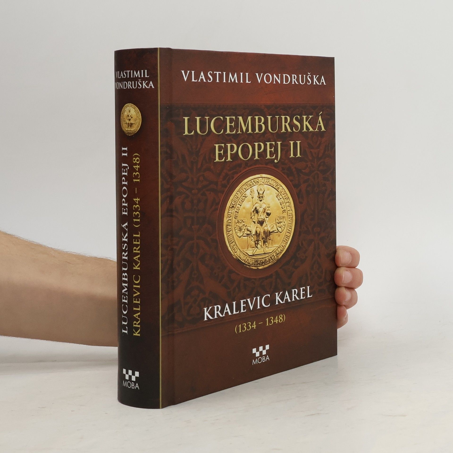 Vlastimil Vondruška Lucemburská epopej II.