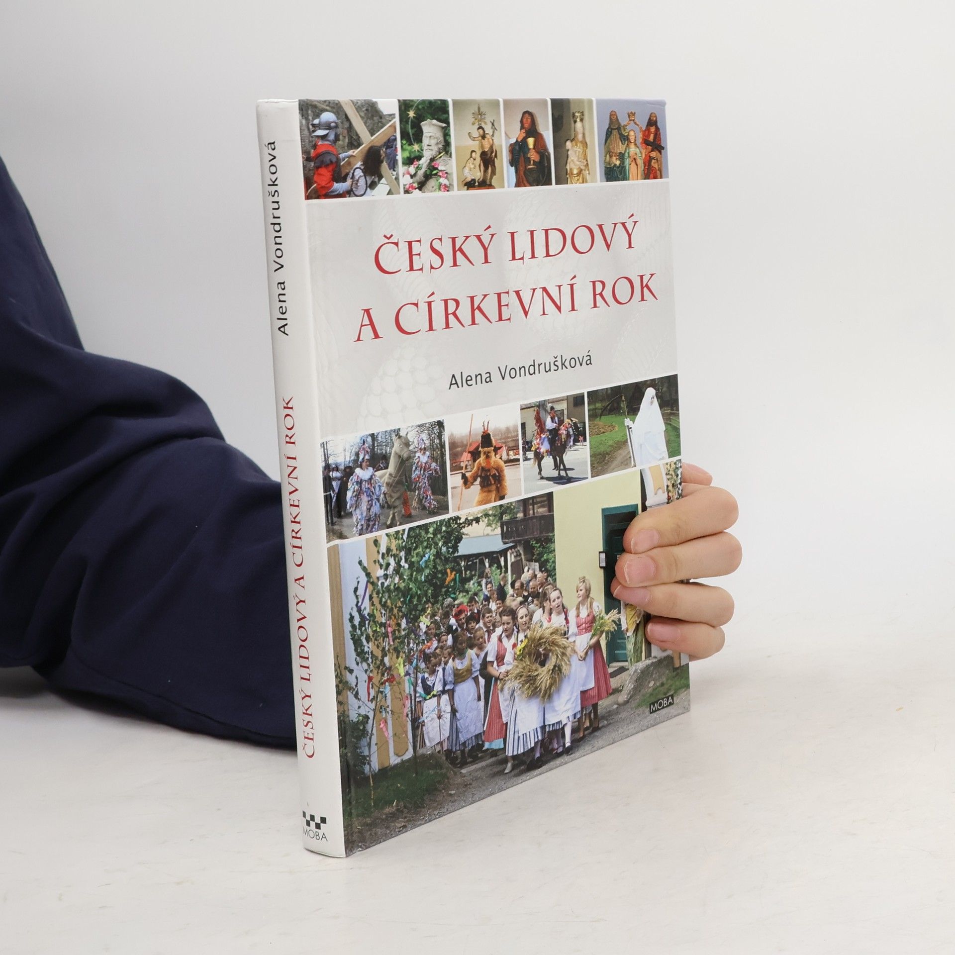 Alena Vondrušková Český lidový a církevní rok