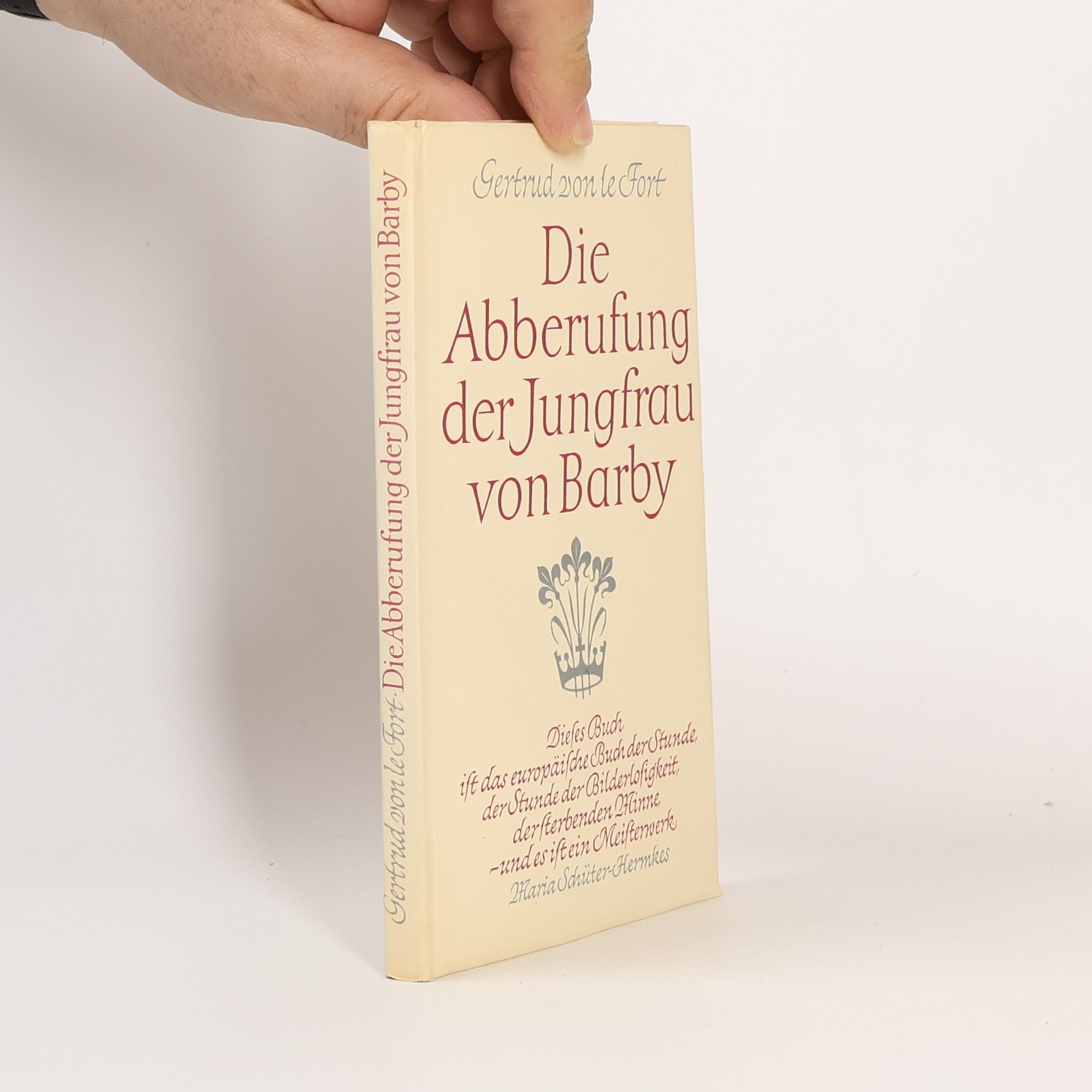 Gertruda von le Fort Die Abberufung der Jungfrau von Barby