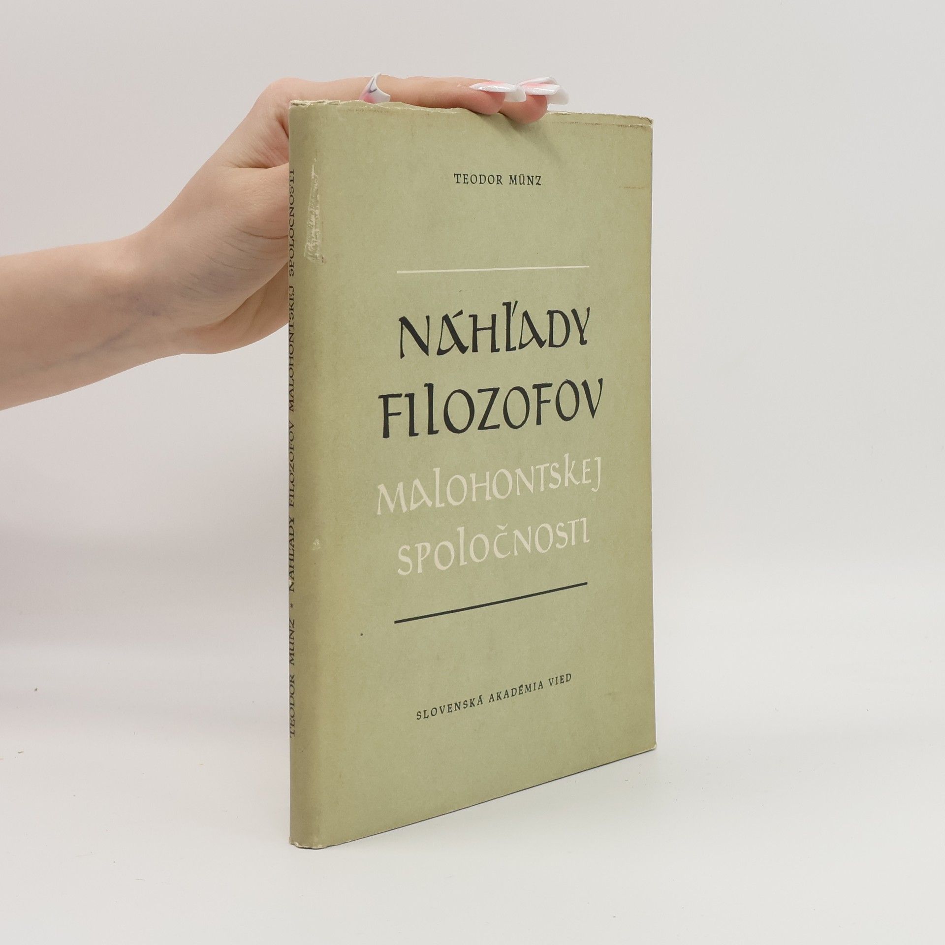 Teodor Münz Náhľady filozofov Malohontskej spoločnosti