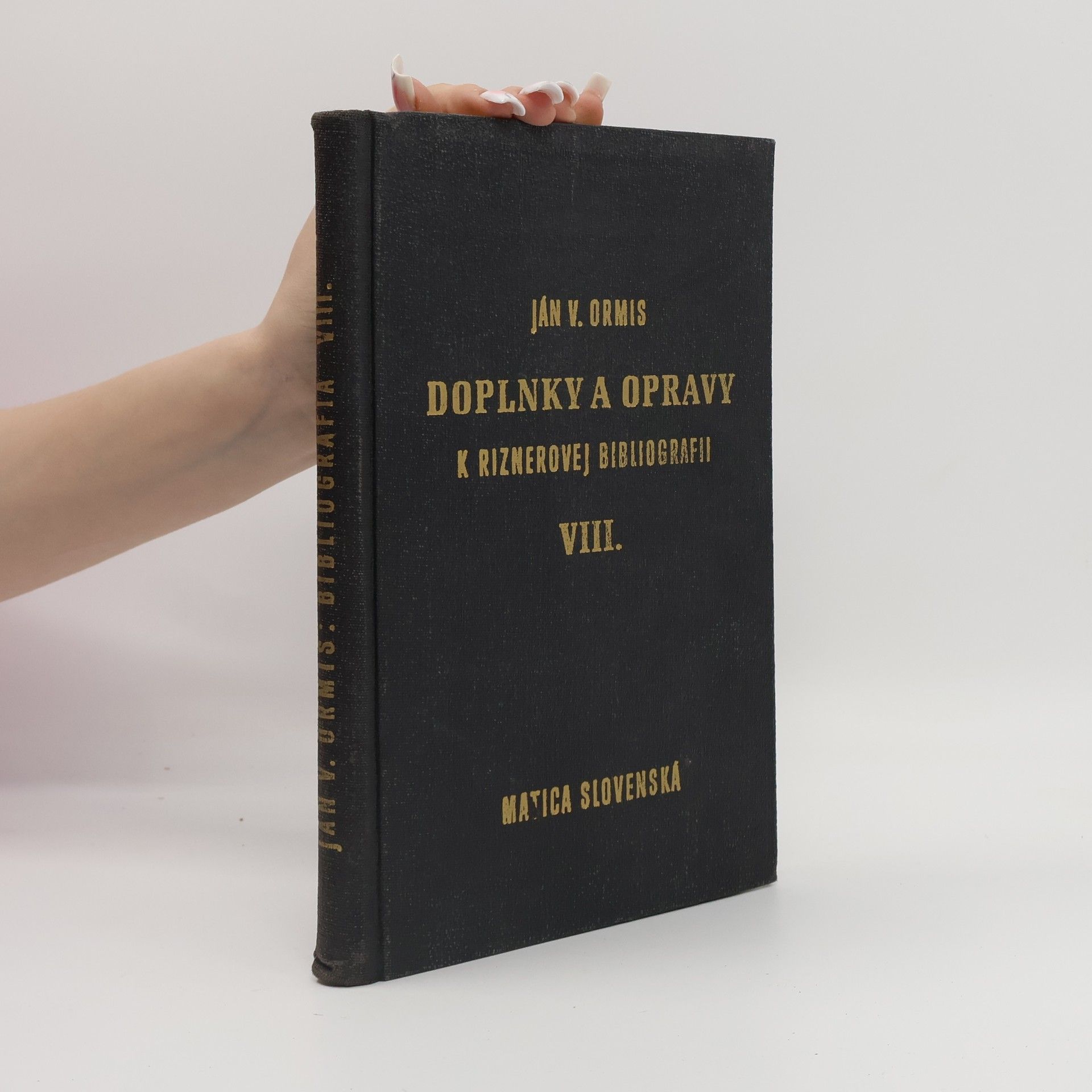 Ján Vladimír Ormis Doplnky a opravy k Riznerovej bibliografii