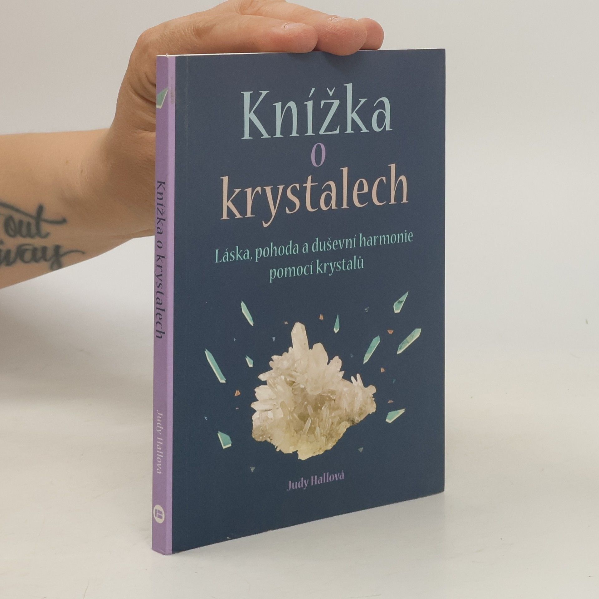 Judy Hall Knížka o krystalech