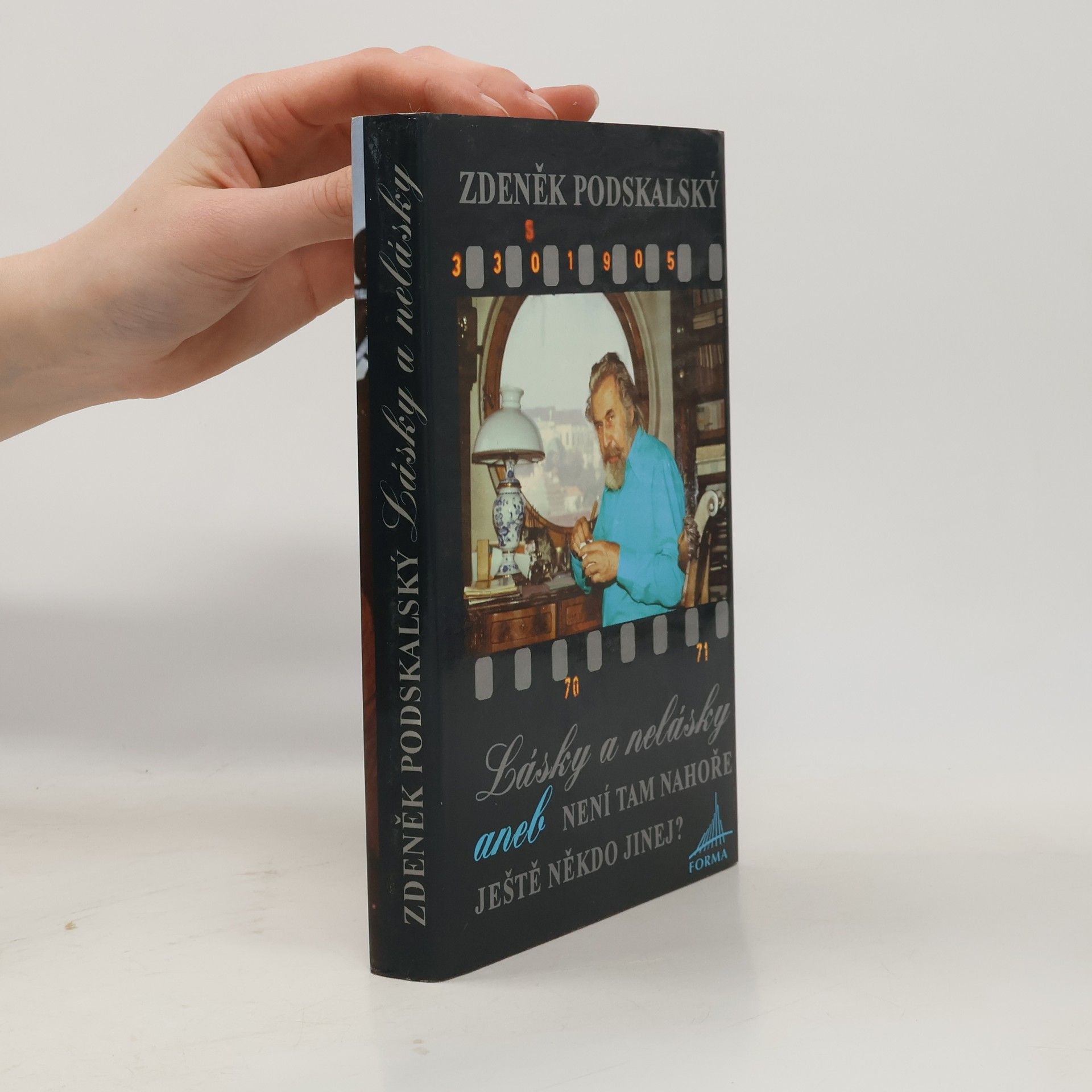 Zdeněk Podskalský Lásky a nelásky aneb Není tam nahoře ještě někdo jinej?
