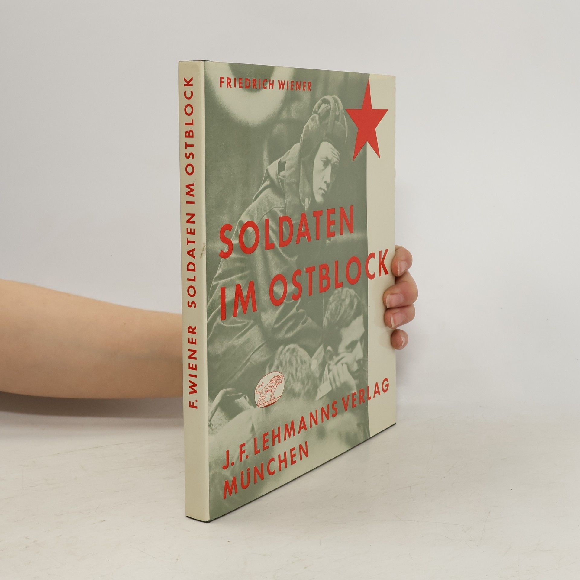 Friedrich Wiener Soldaten im Ostblock