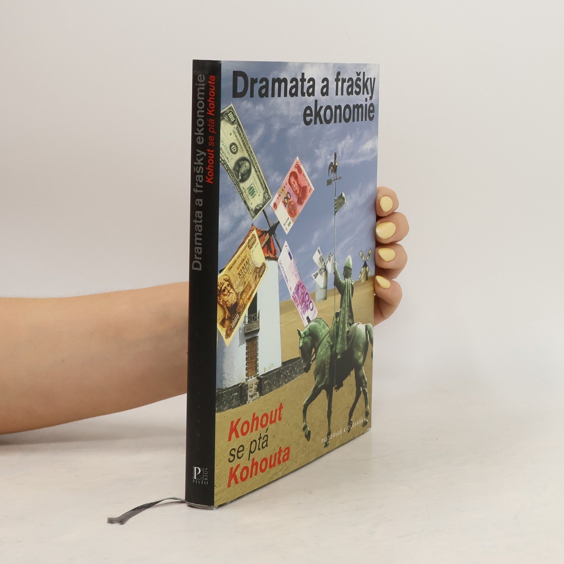 Pavel Kohout Dramata a frašky ekonomie. Kohout se ptá Kohouta