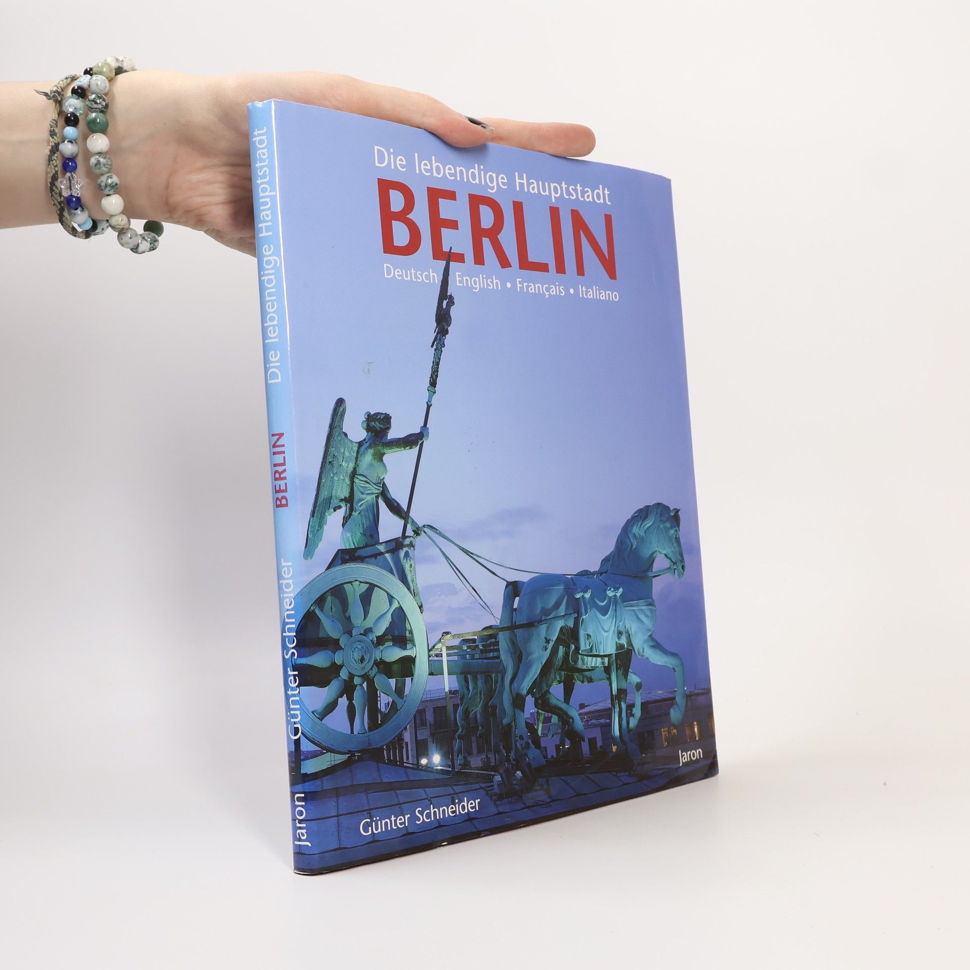 Günter Schneider Berlin, die lebendige Hauptstadt