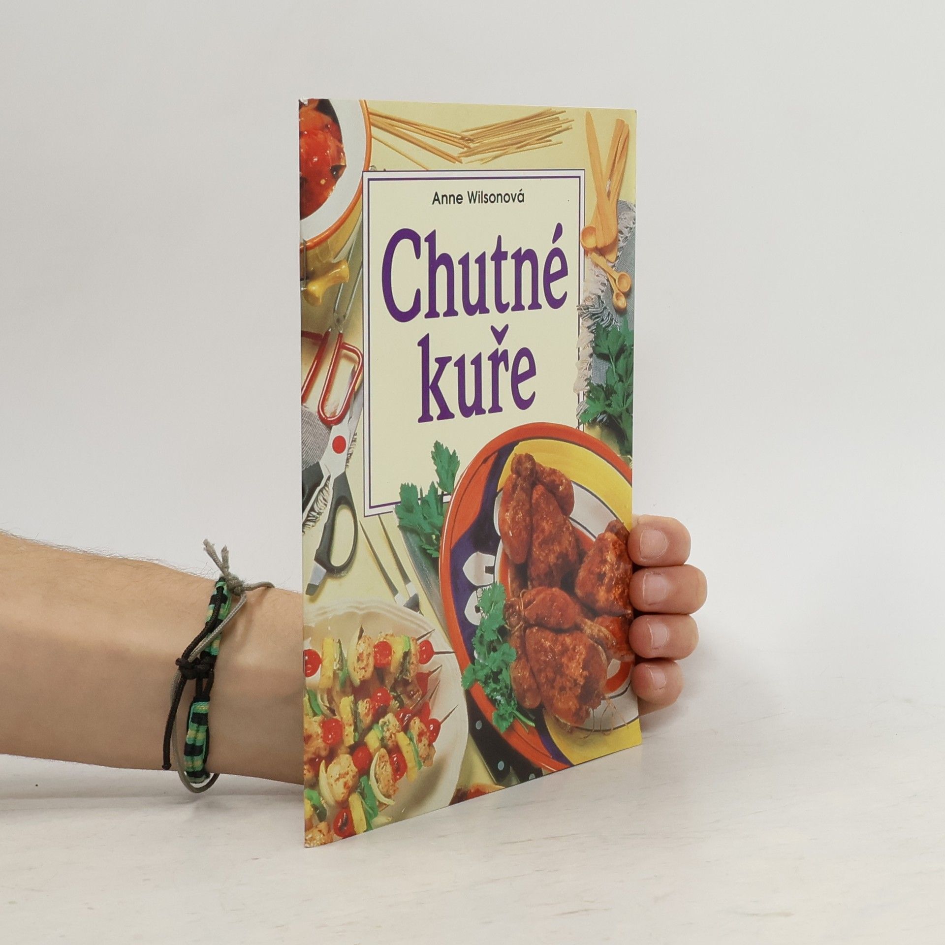 Anne Wilson Chutné kuře