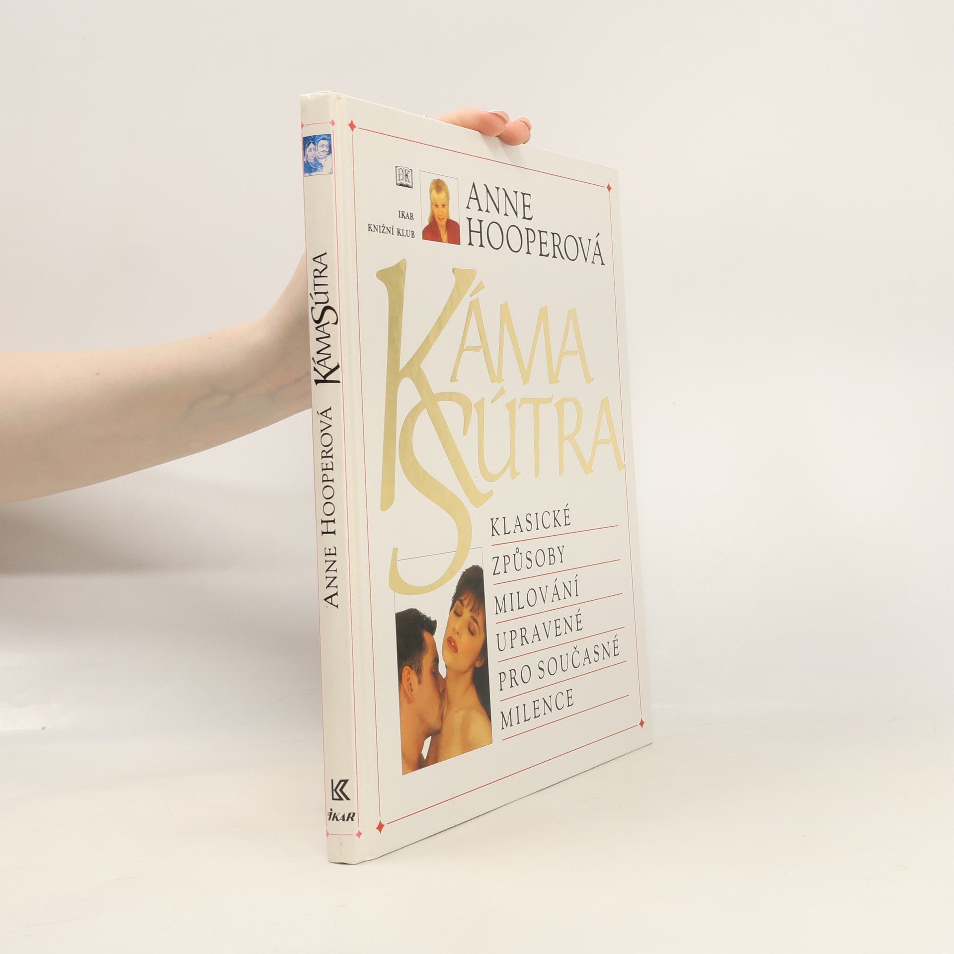 KámaSútra. Klasické způsoby milování upravené pro současné milence