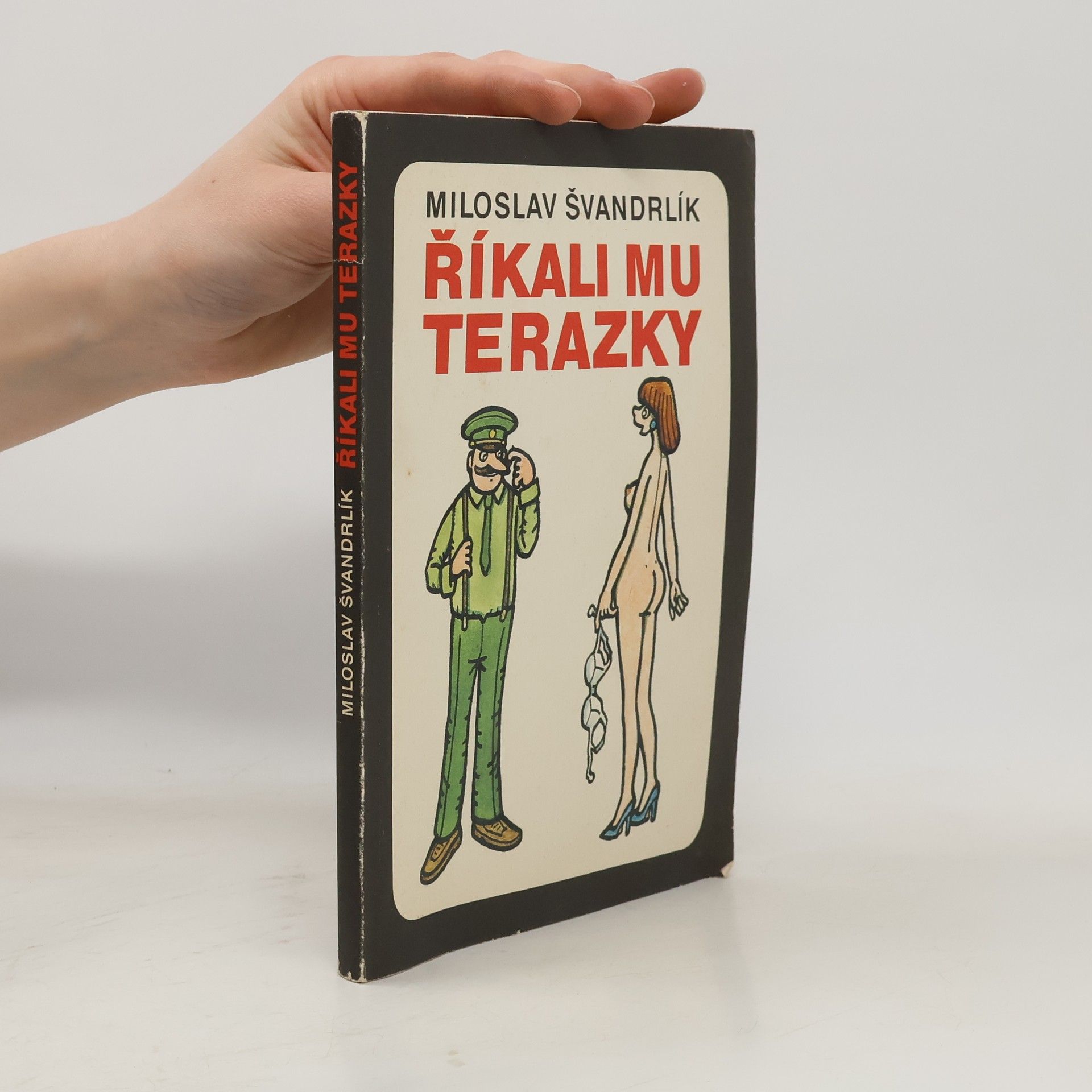 Miloslav Švandrlík Říkali mu Terazky