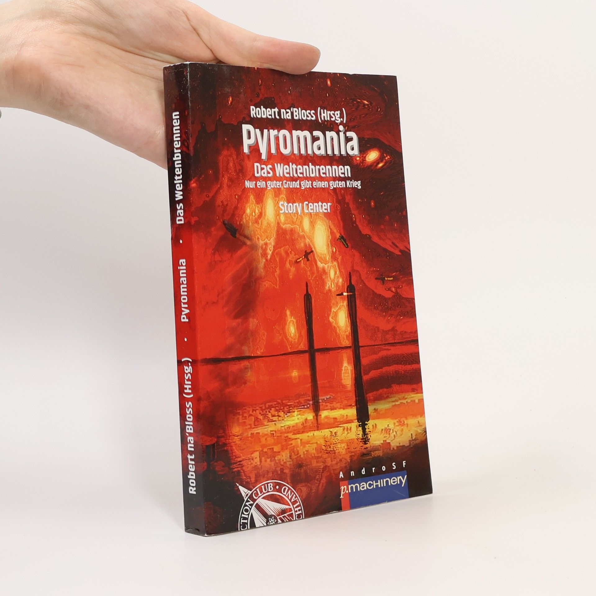 Kolektiv autorů PYROMANIA. DAS WELTENBRENNEN