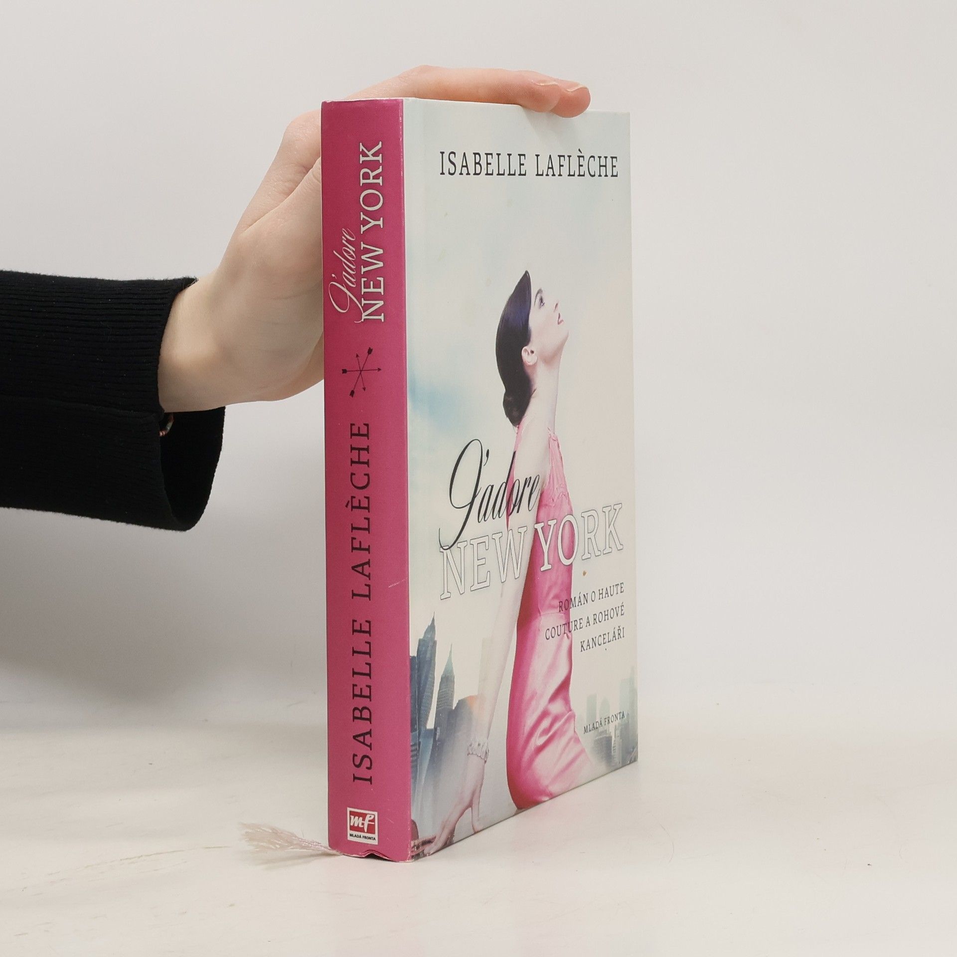 Isabelle Lafleche J'adore New York: Román o haute couture a rohové kanceláři
