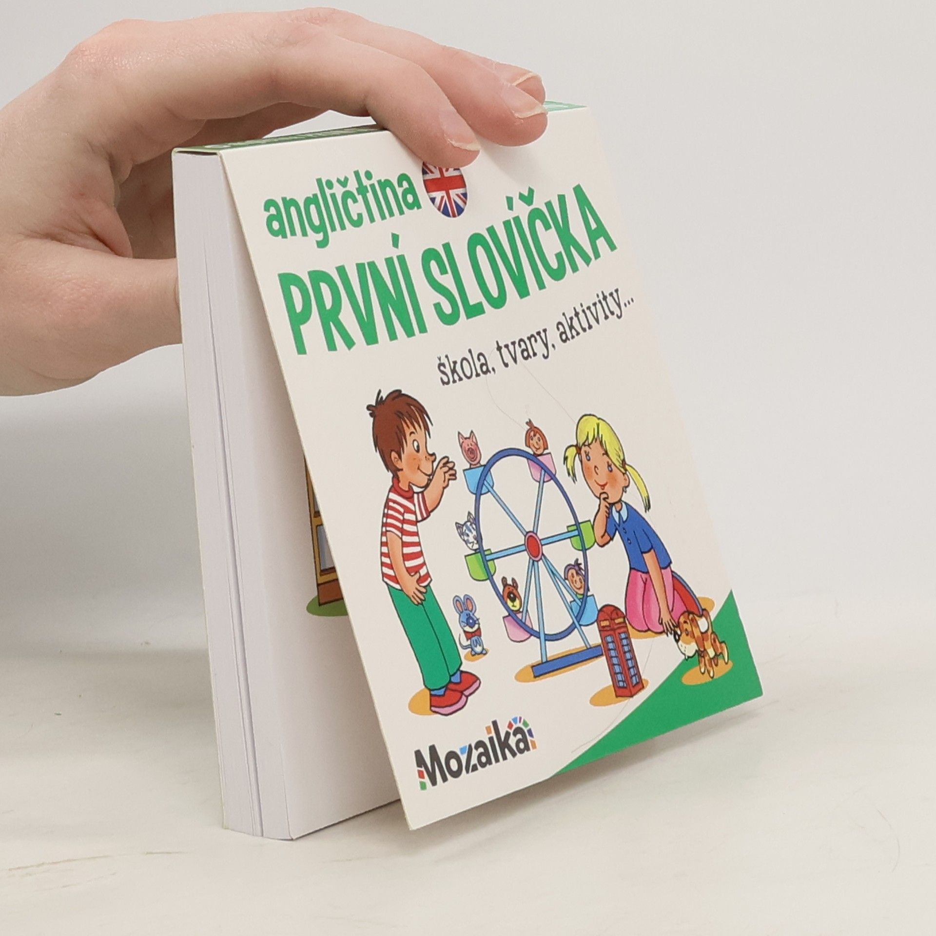 Pavlína Šamalíková Angličtina - první slovíčka. Škola, tvary, aktivity...