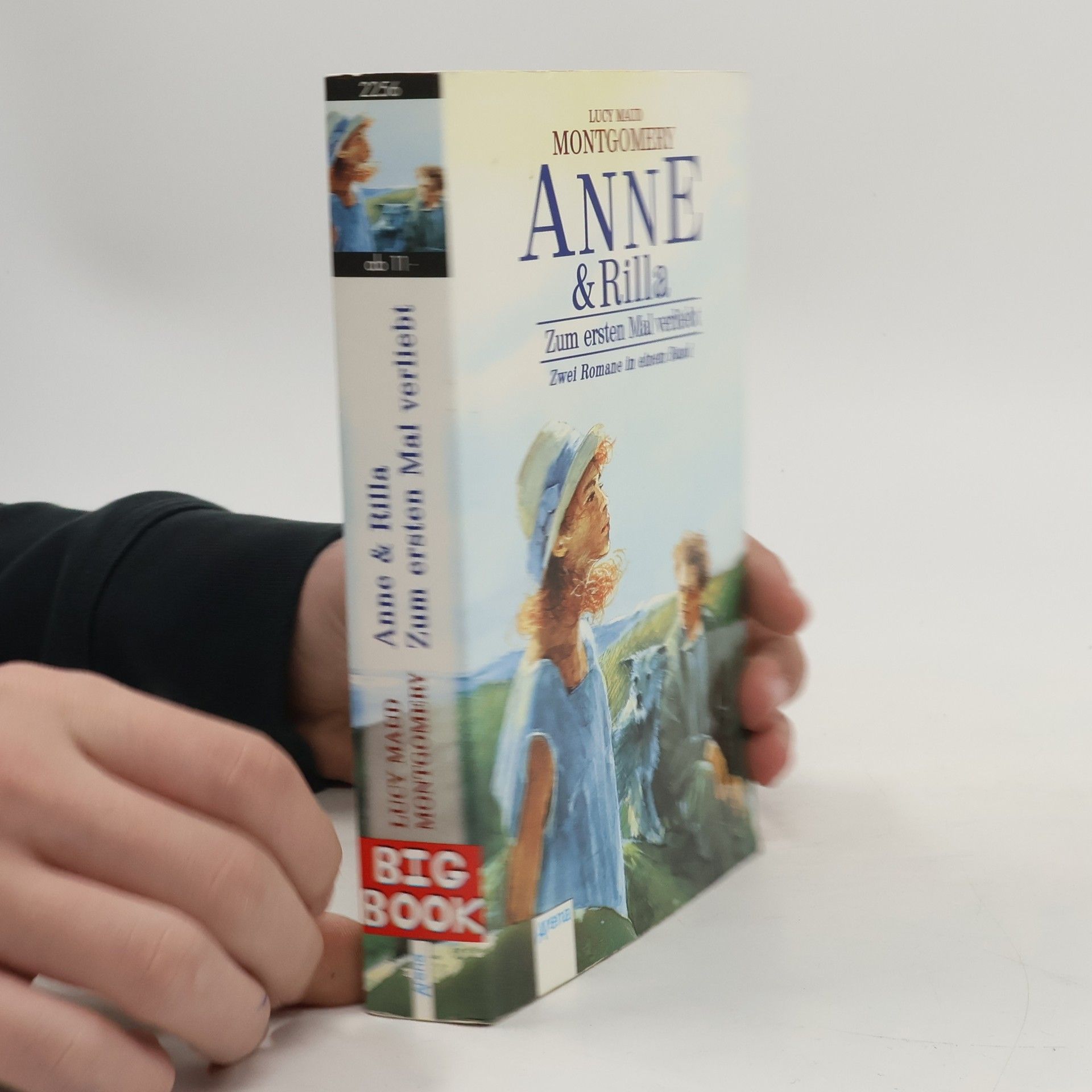 Lucy Maud Montgomery Big Book: Anne und Rilla. Zum ersten Mal verliebt / Der Weg ins Glück.