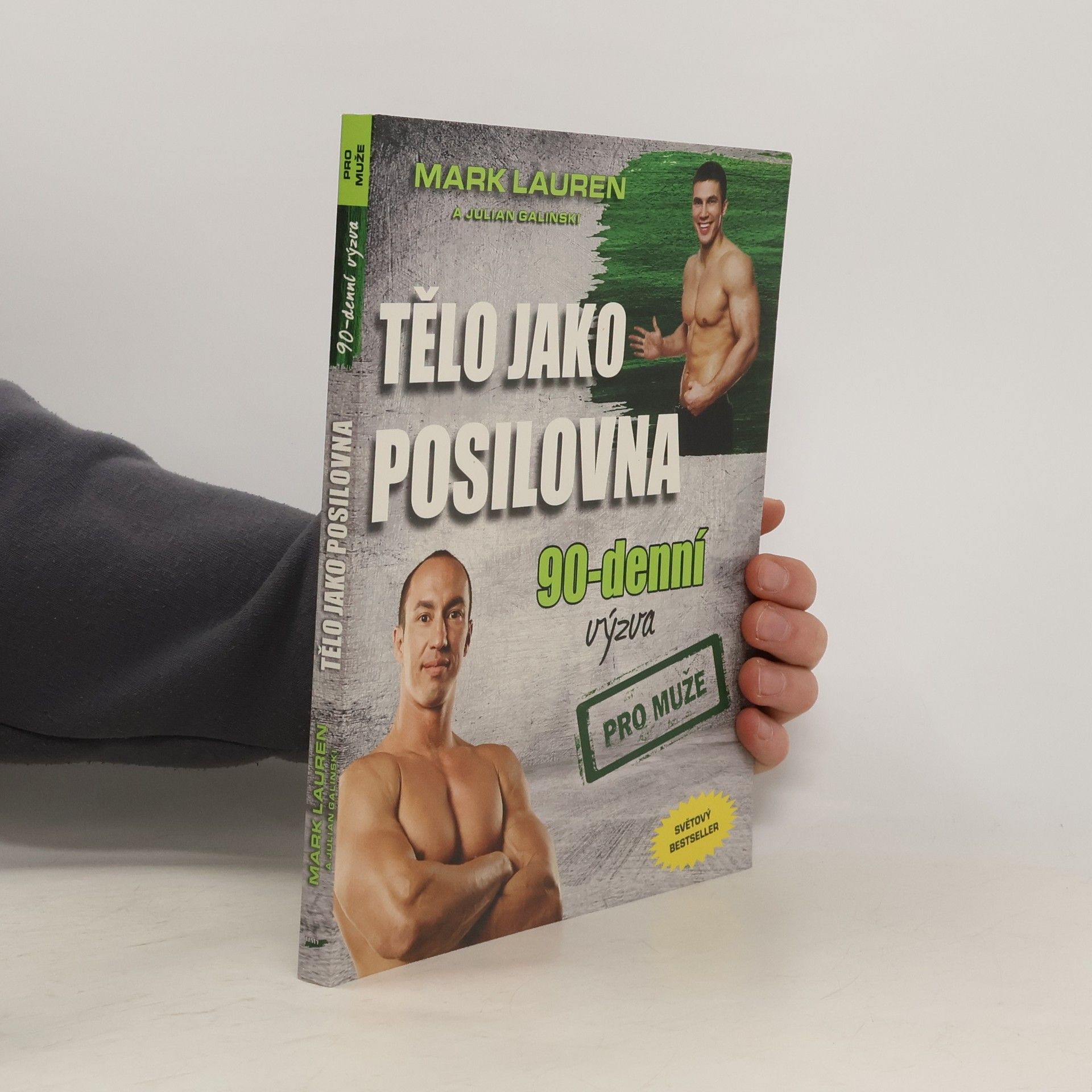 Mark Lauen Tělo jako posilovna. 90-denní výzva pro muže