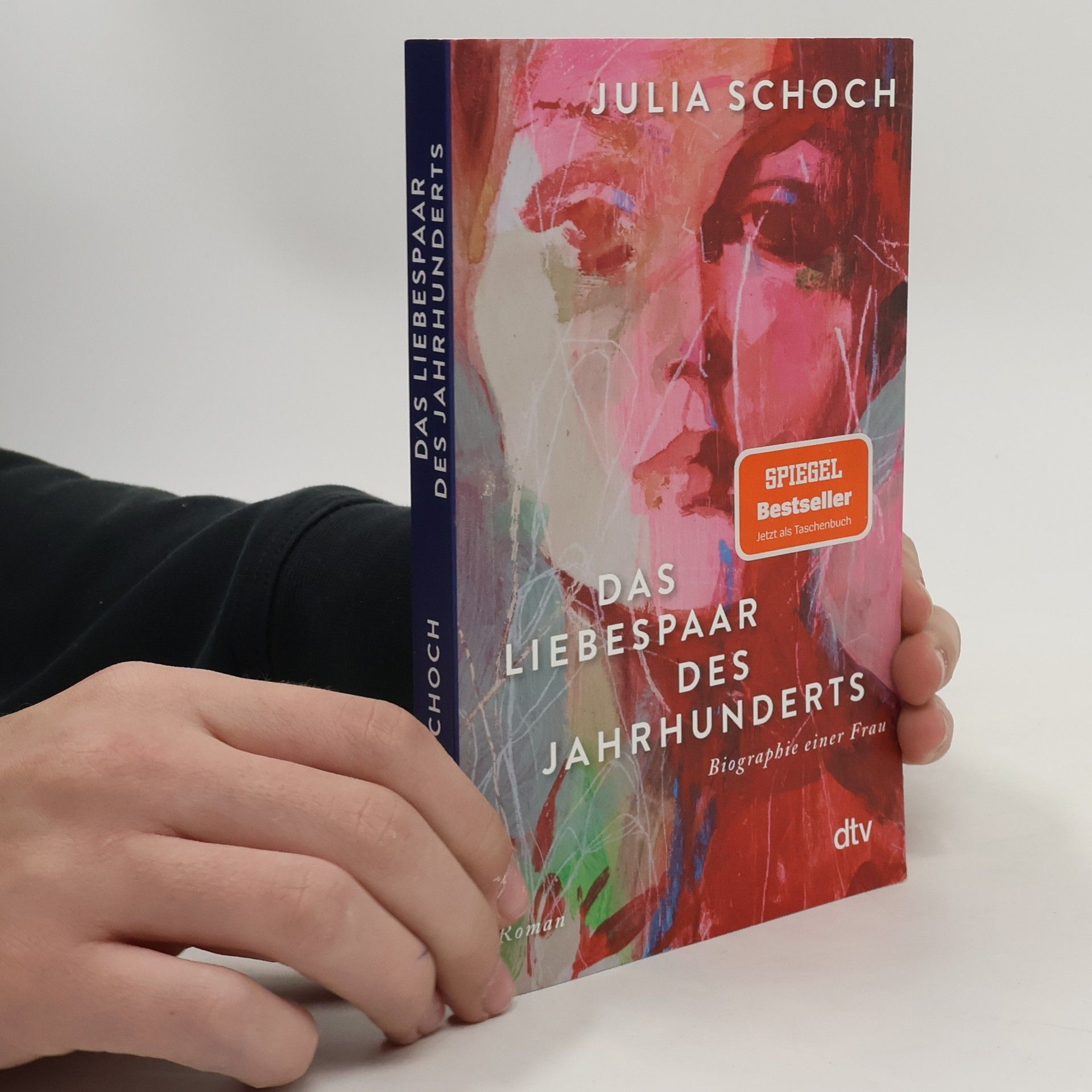 Julia Schoch Das Liebespaar des Jahrhunderts / Biographie einer Frau Bd.2