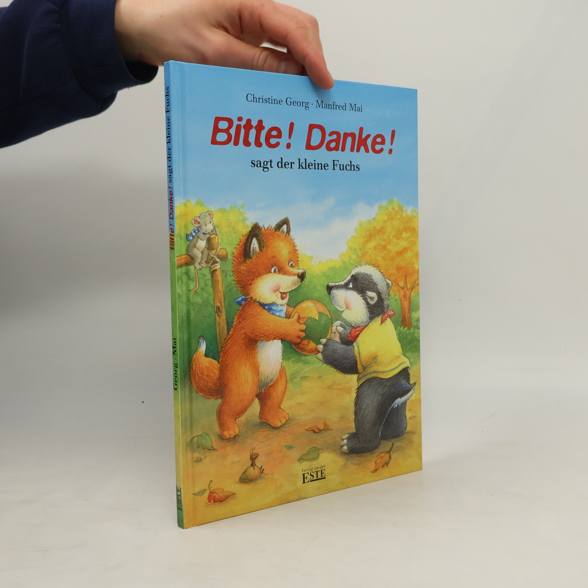 Christine Georg Bitte! Danke! sagt der kleine Fuchs