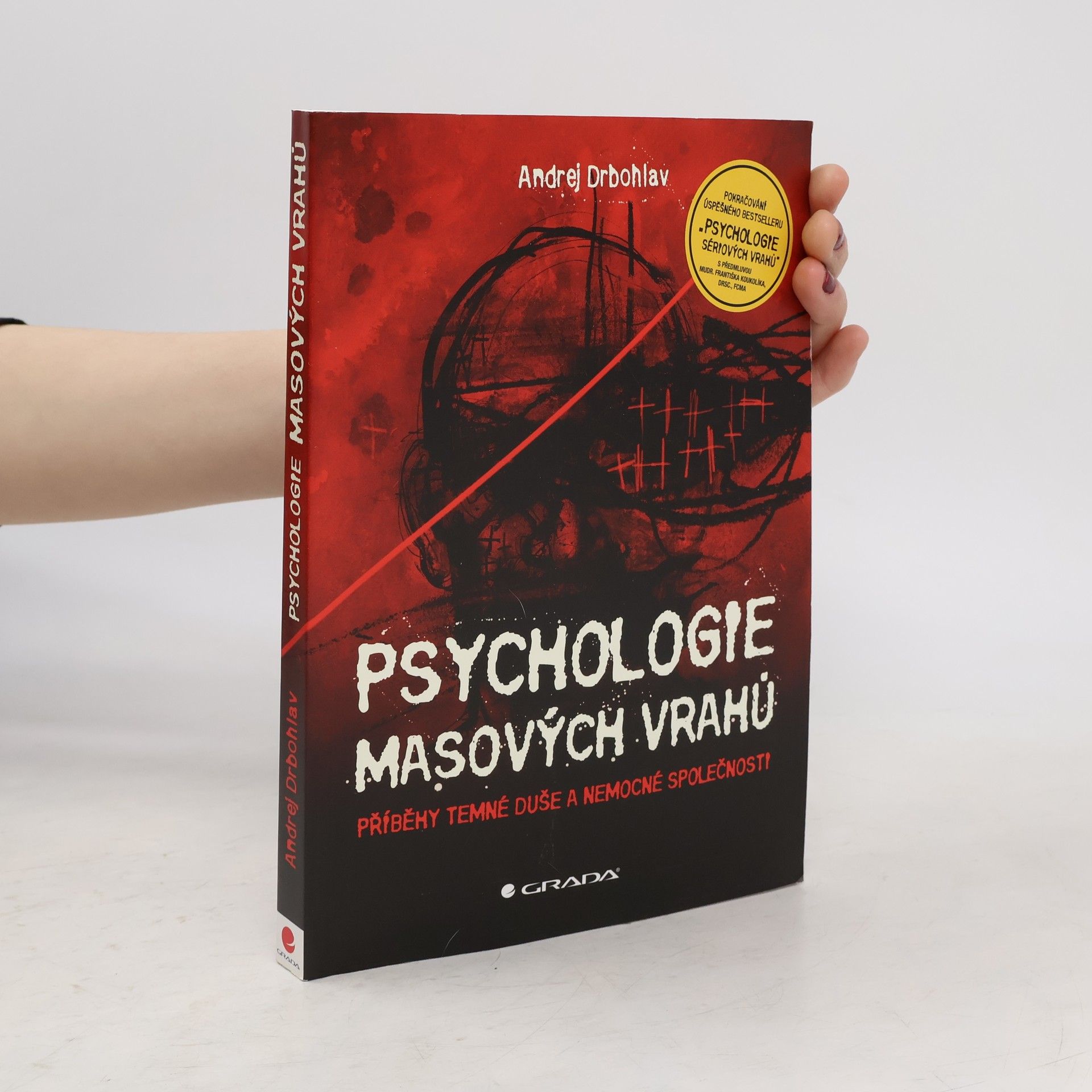 Andrej Drbohlav Psychologie masových vrahů