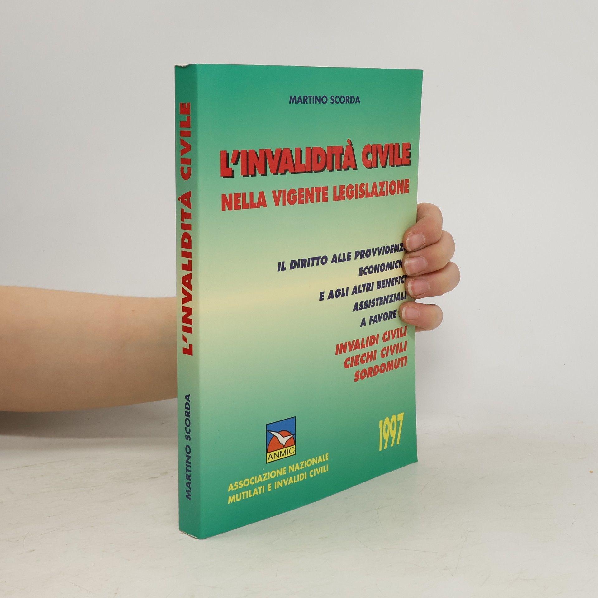 Martino Scorda L'invalidità civile nella vigente legislazione