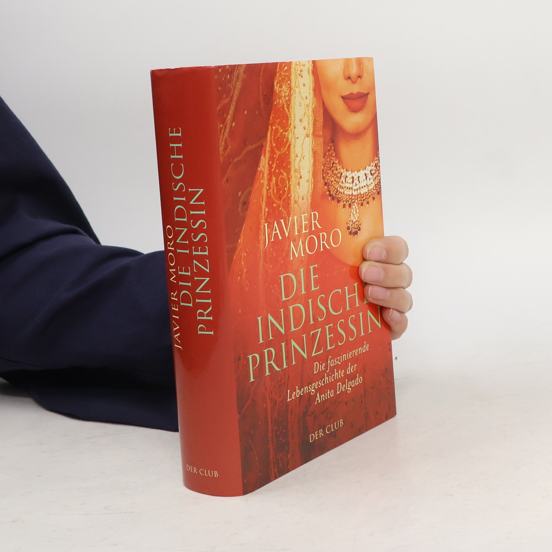 Javier Moro Die indische Prinzessin