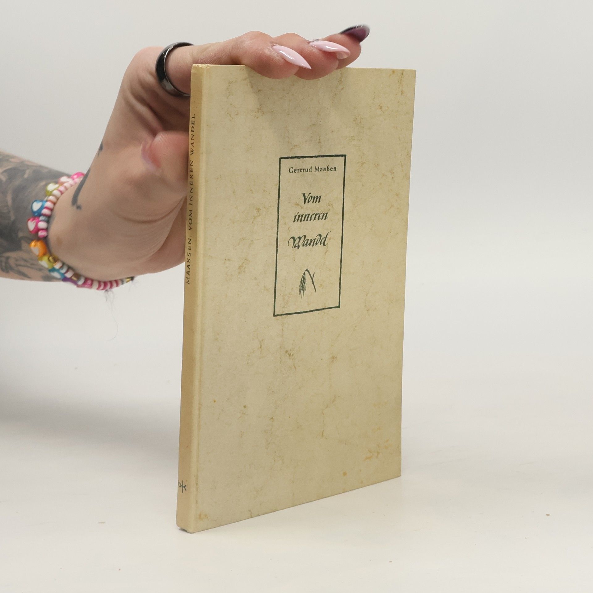 Gertrud Maaßen Vom inneren Wandel